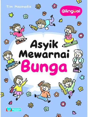 Asyik Mewarnai Bunga (Bilingual)
