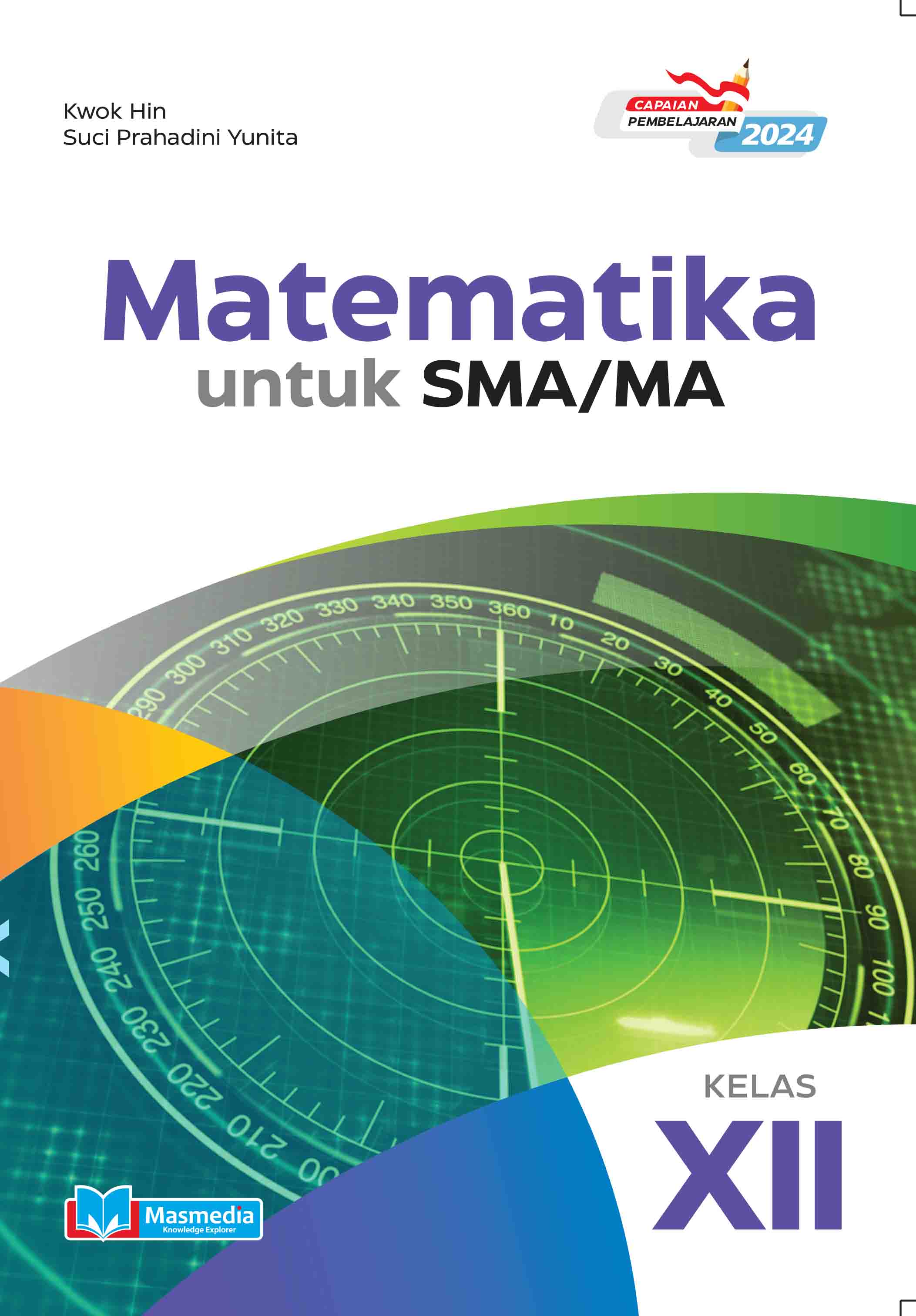 Matematika untuk SMA/MA Kelas XII K-Merdeka CP 2024