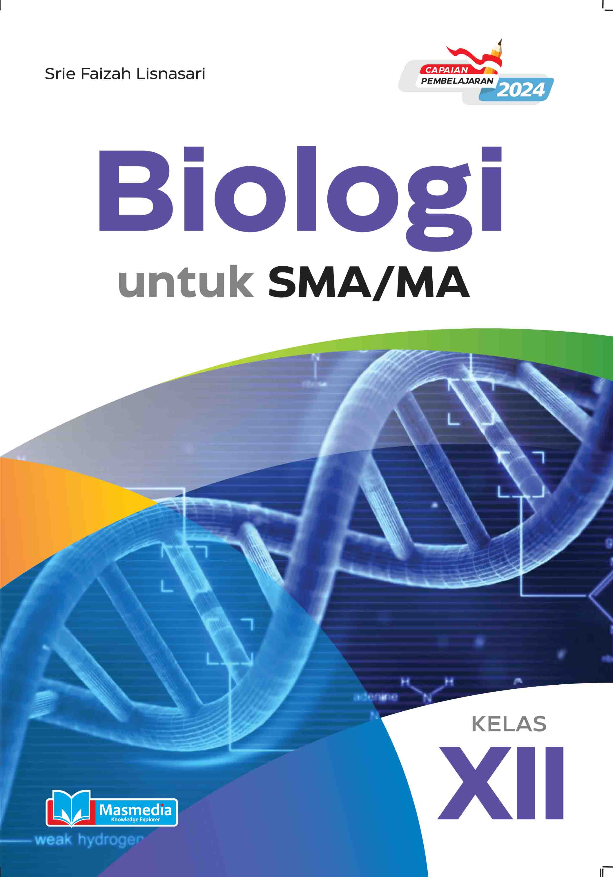 Biologi untuk SMA/MA Kelas XII K-Merdeka CP 2024