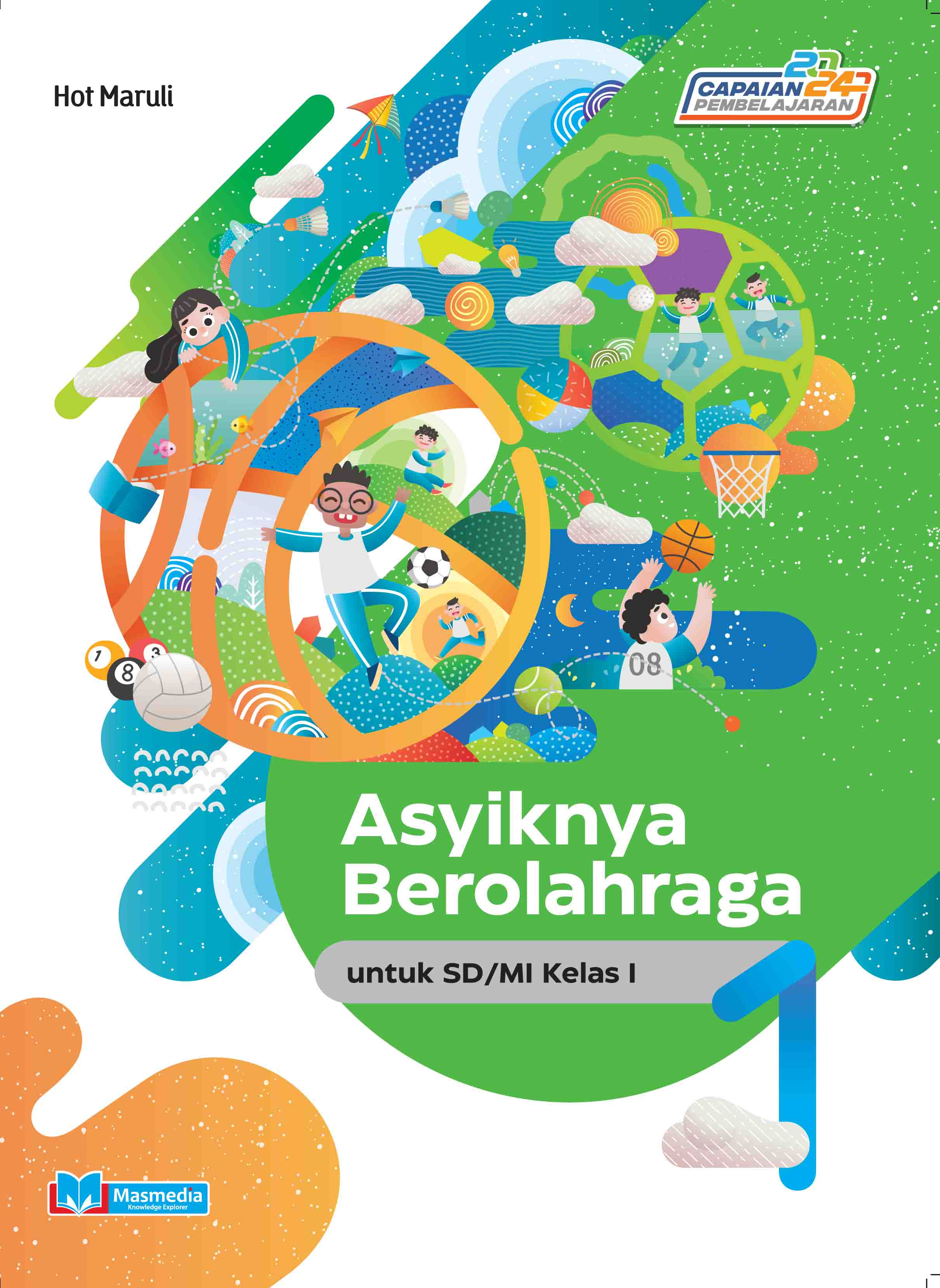 Asyiknya Berolahraga untuk SD/MI Kelas I K-Merdeka CP 2024