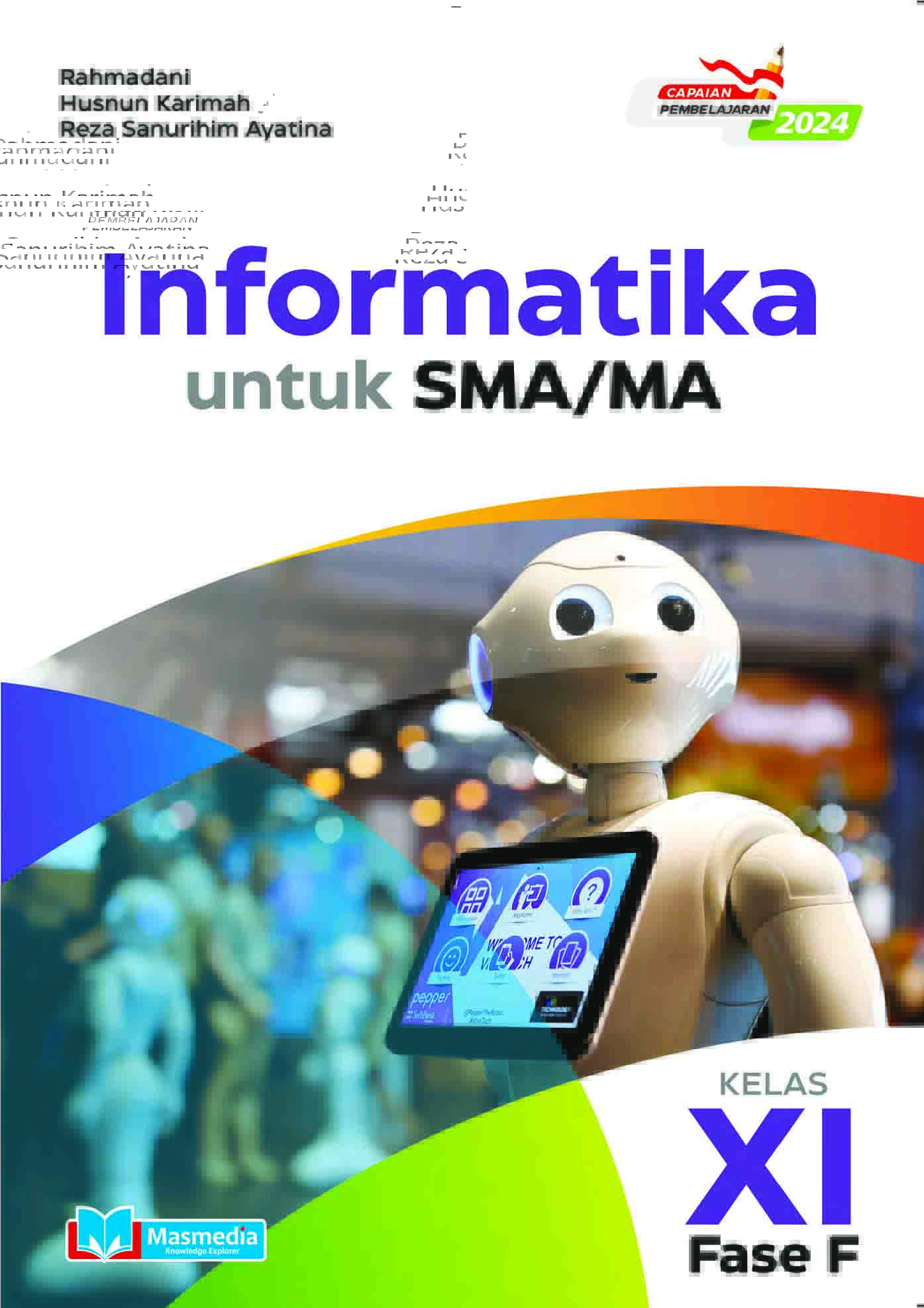 Informatika untuk SMA/MA Kelas XI Fase F K-Merdeka CP 2024	
