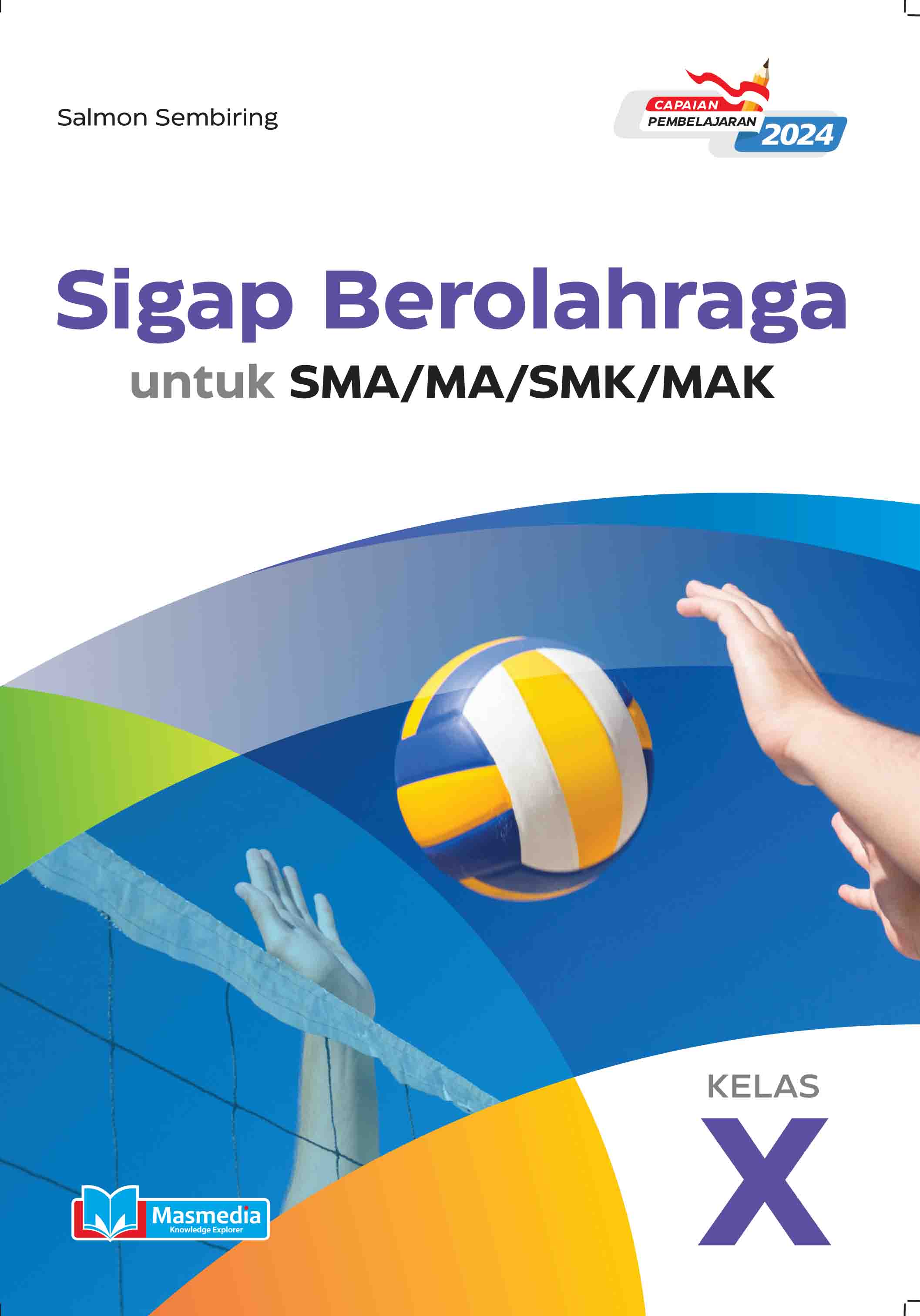 Sigap Berolahraga untuk SMA/MA/SMK/MAK Kelas X K-Merdeka CP 2024