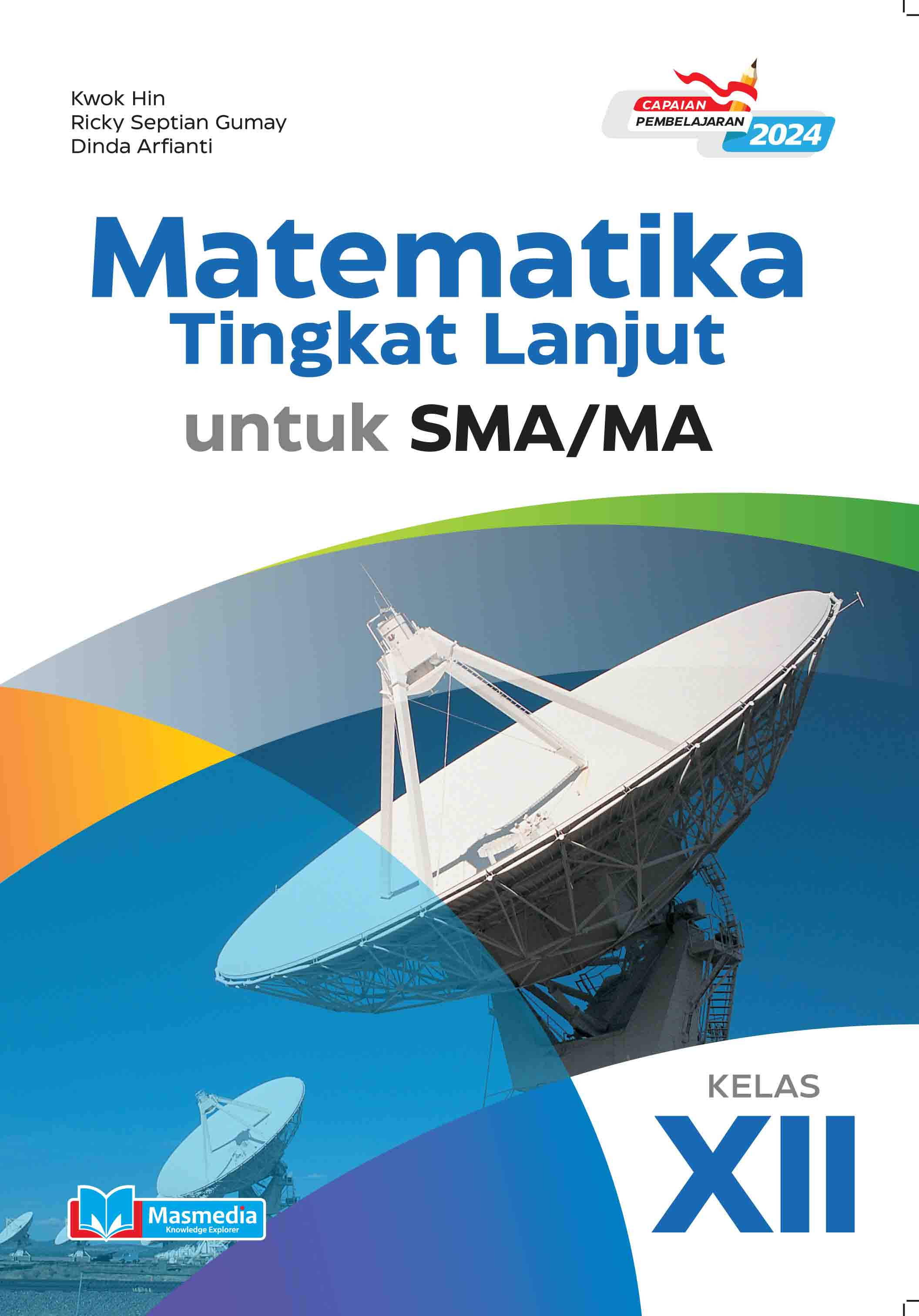 Matematika Tingkat Lanjut untuk SMA/MA Kelas XII K-Merdeka CP 2024