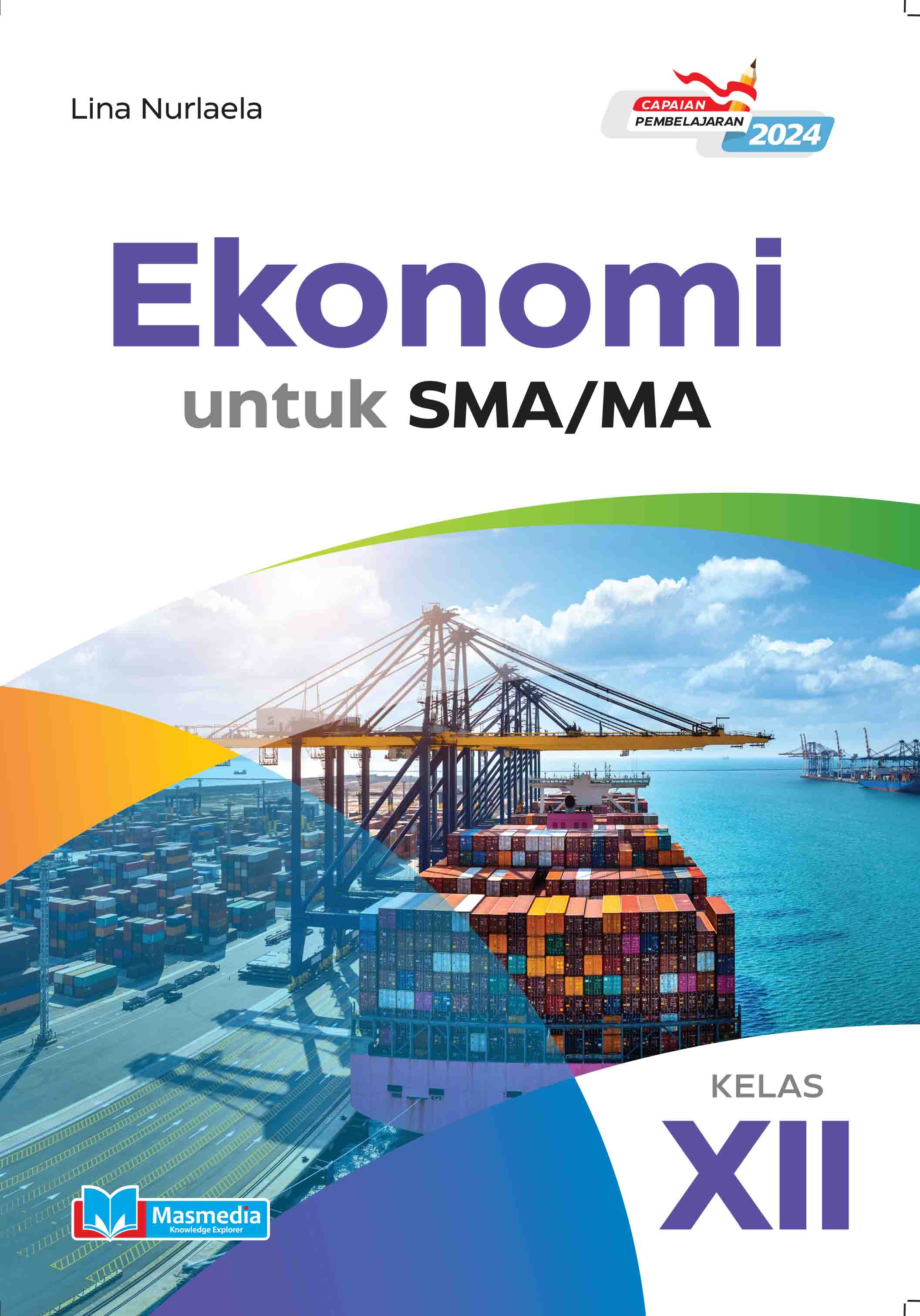 Ekonomi untuk SMA/MA Kelas XII K-Merdeka CP 2024