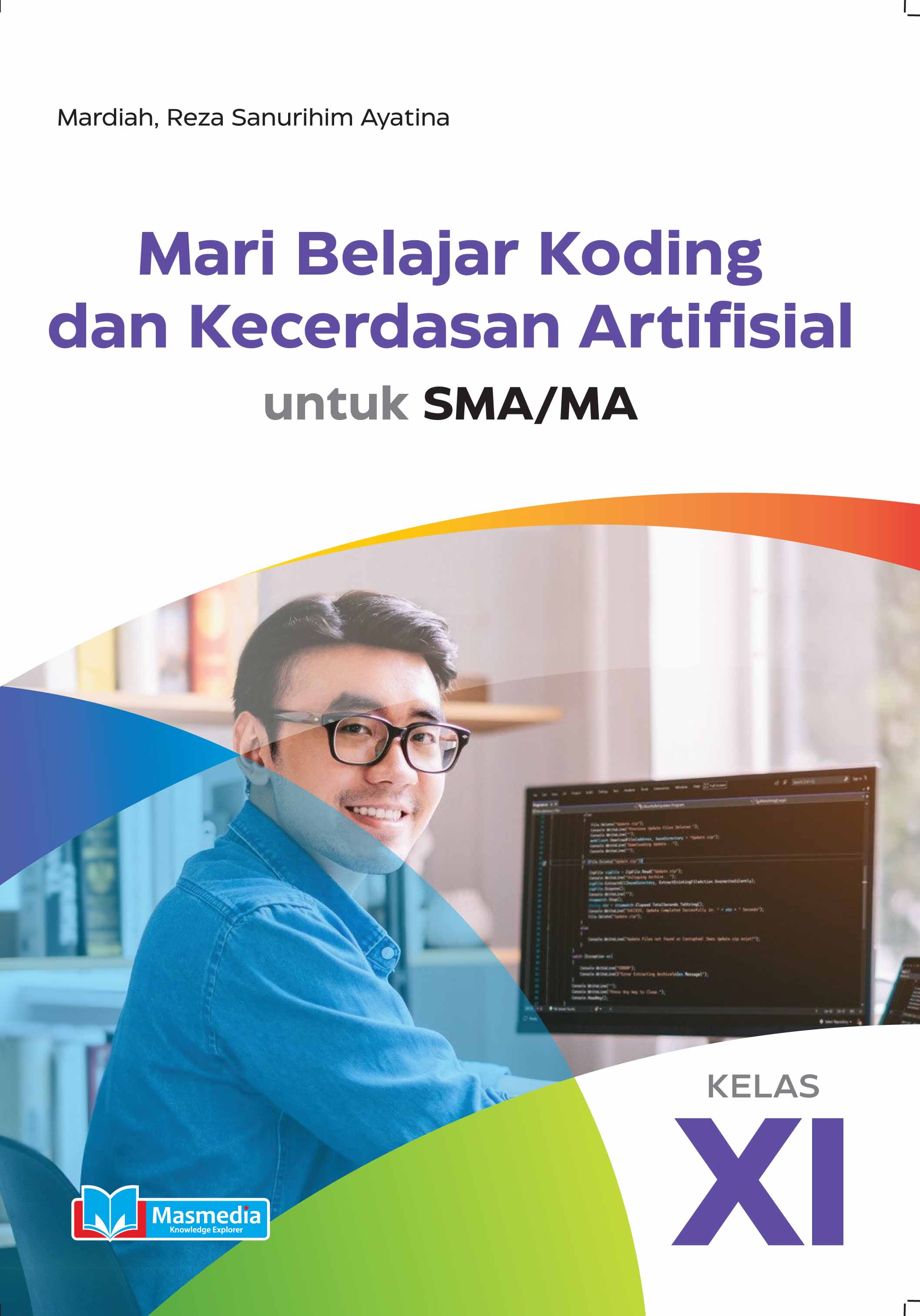 Mari Belajar Koding dan Kecerdasan Artifisial untuk SMA/MA Kelas XI