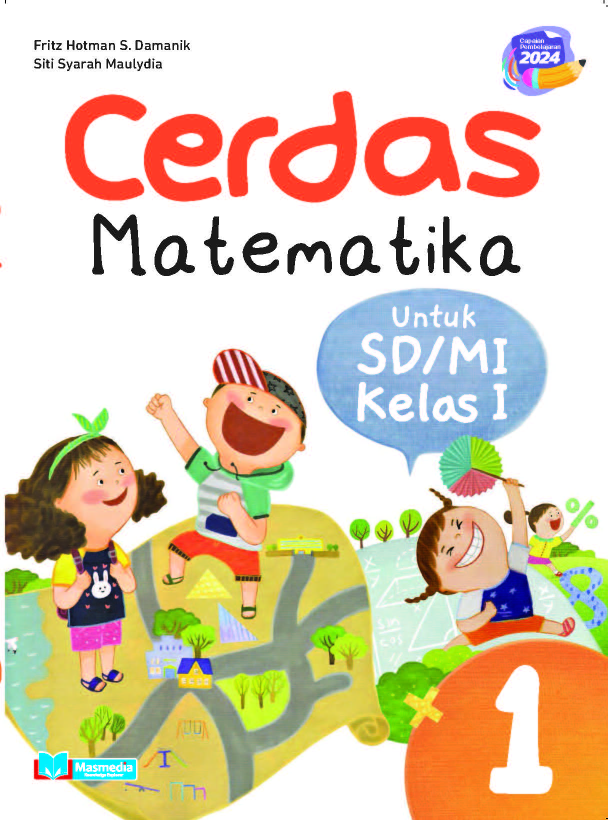 Cerdas Matematika untuk SD/MI Kelas I K-Merdeka CP 2024	
