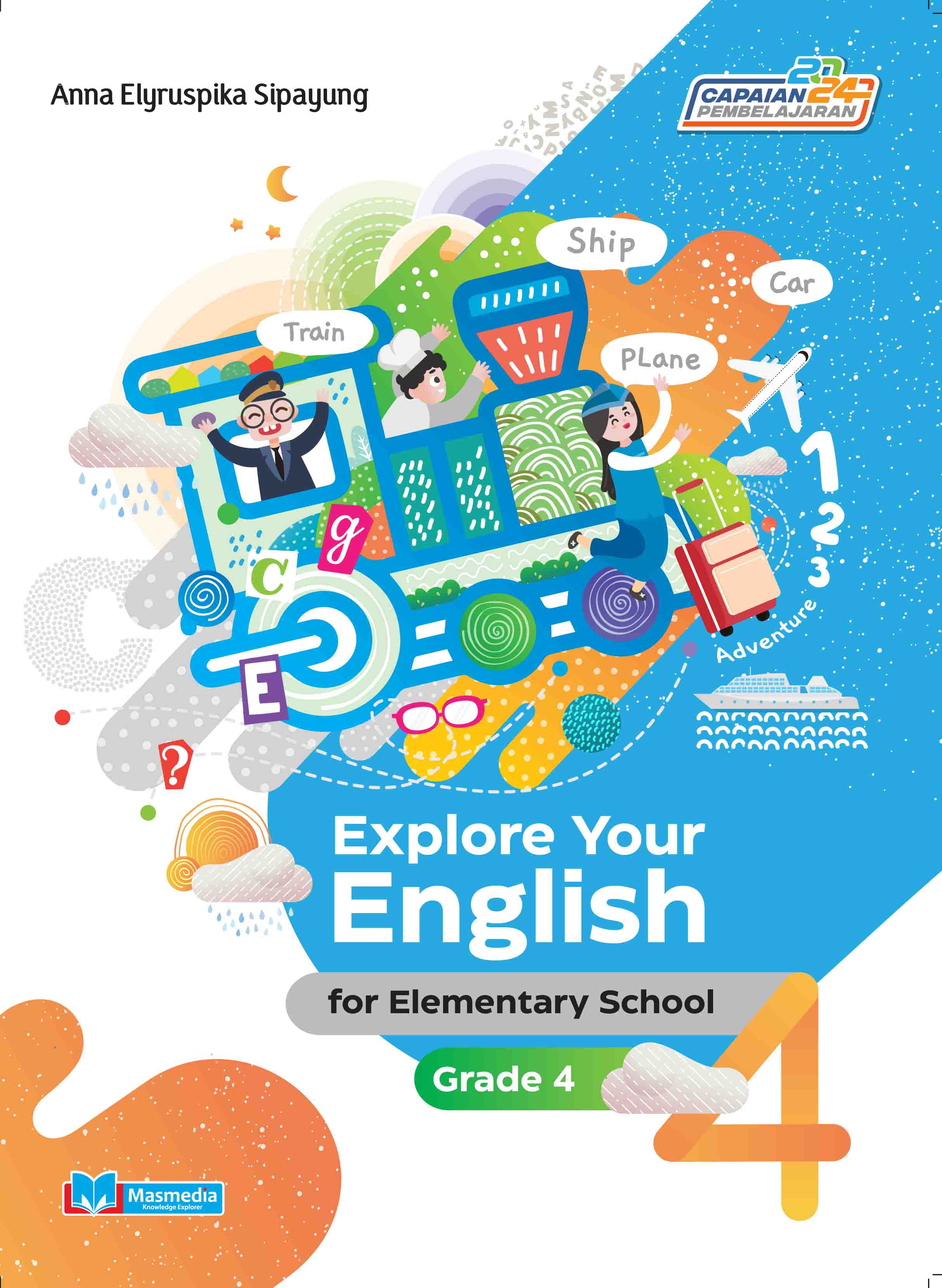 Explore Your English for Elementary School Grade 4 K-Merdeka CP 2024