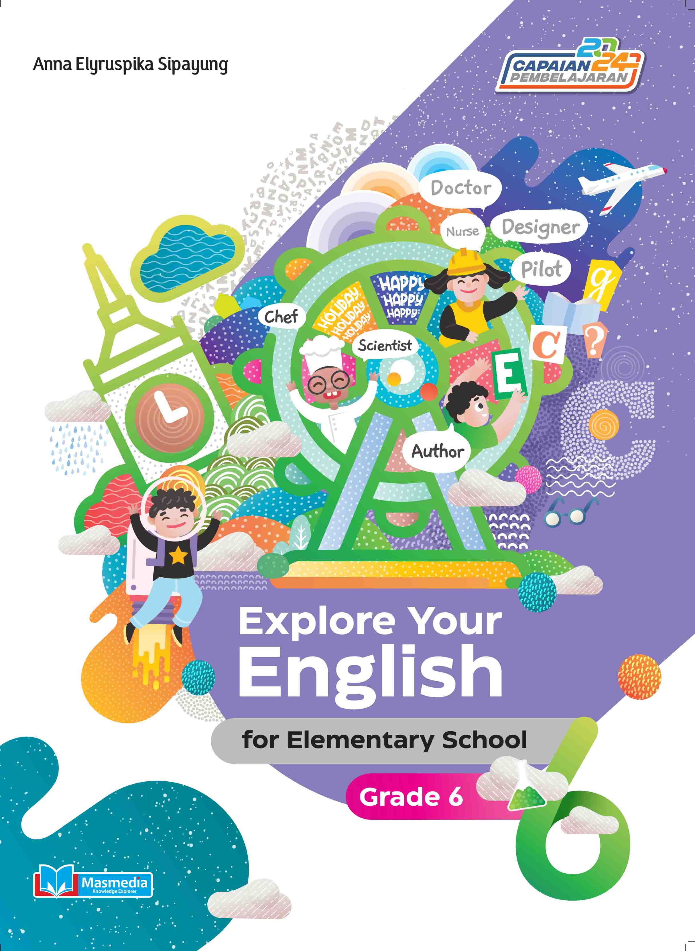 Explore Your English for Elementary School Grade 6 K-Merdeka CP 2024
