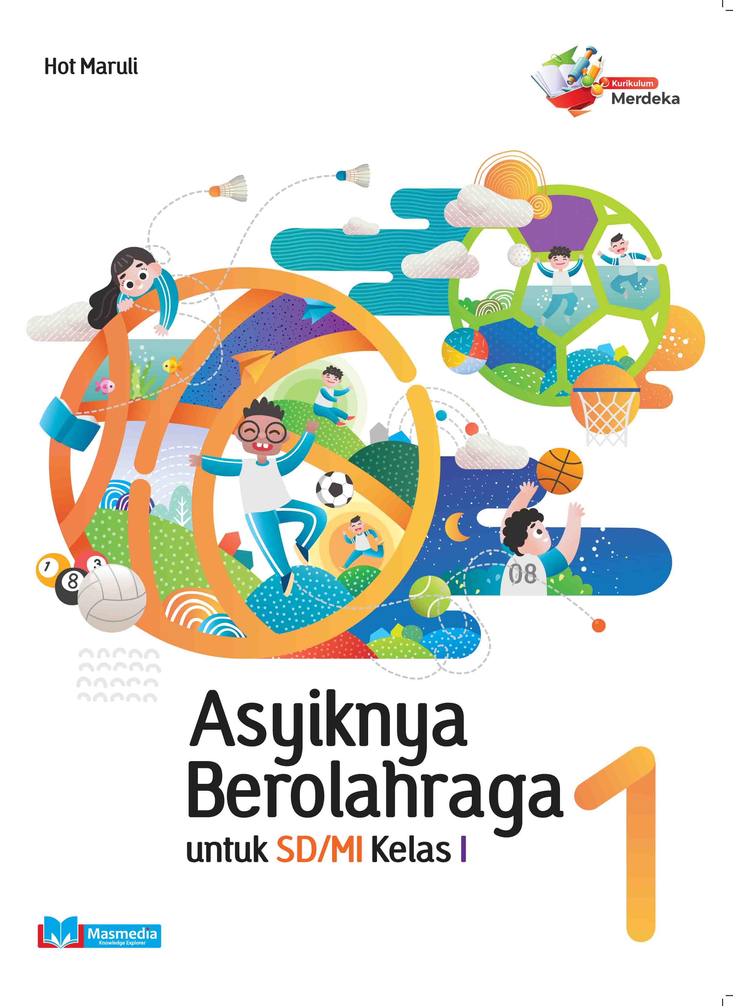 Asyiknya Berolahraga untuk SD/MI Kelas 1 K-Merdeka
