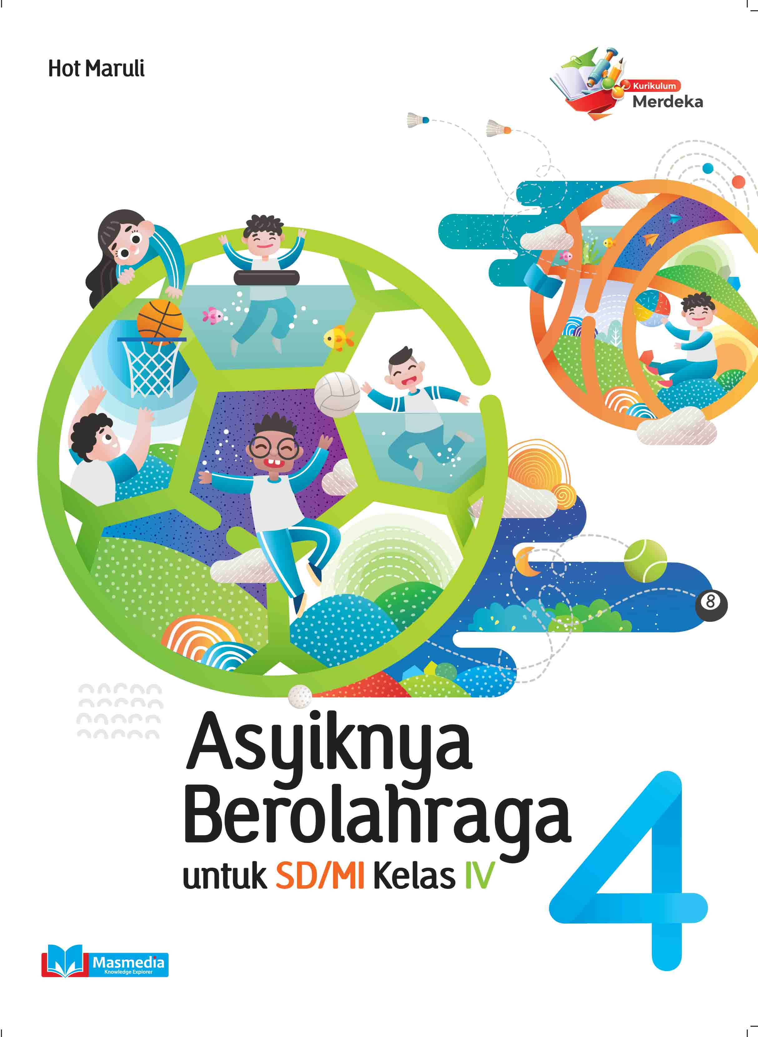 Asyiknya Berolahraga untuk SD/MI Kelas 4 K-Merdeka