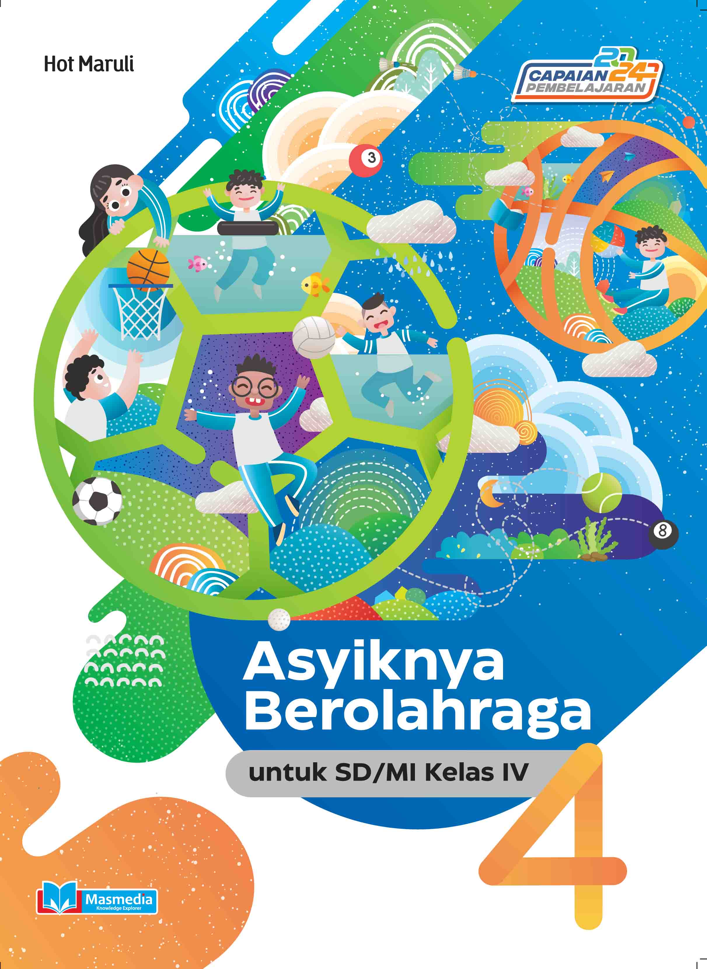 Asyiknya Berolahraga untuk SD/MI Kelas IV K-Merdeka CP 2024