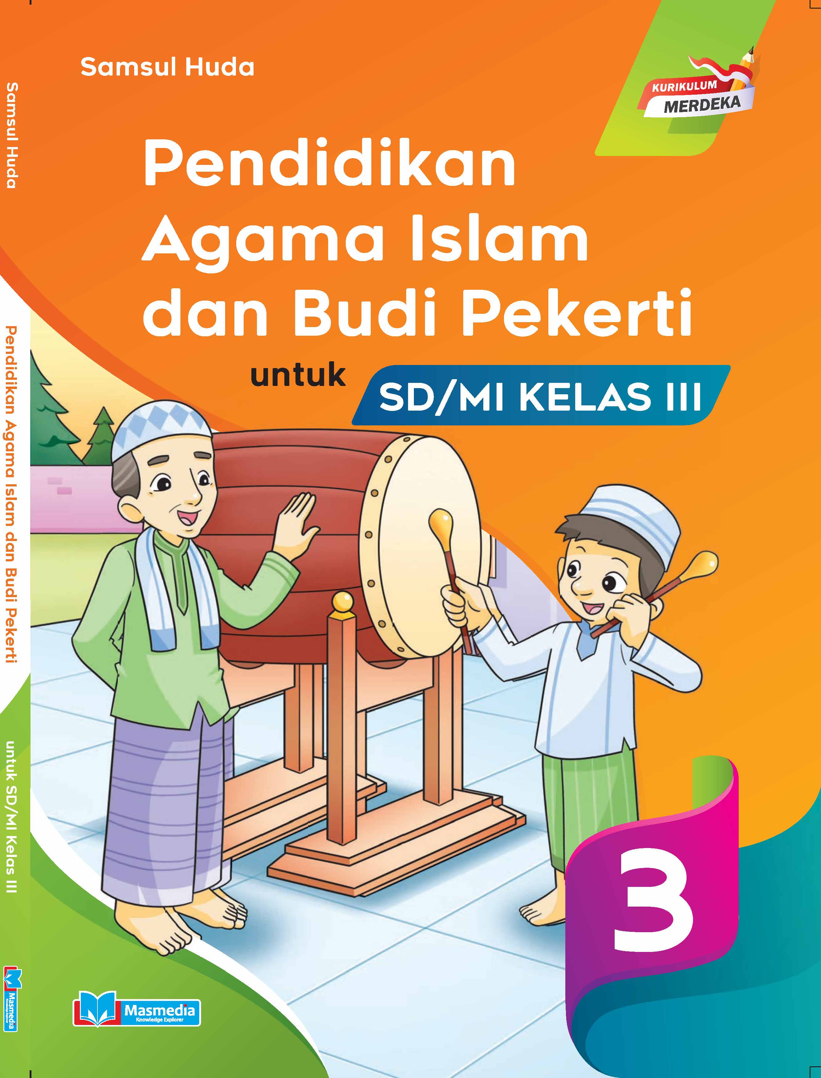 Pendidikan Agama Islam dan Budi Pekerti untuk SD Kelas III K-Merdeka CP 2024	