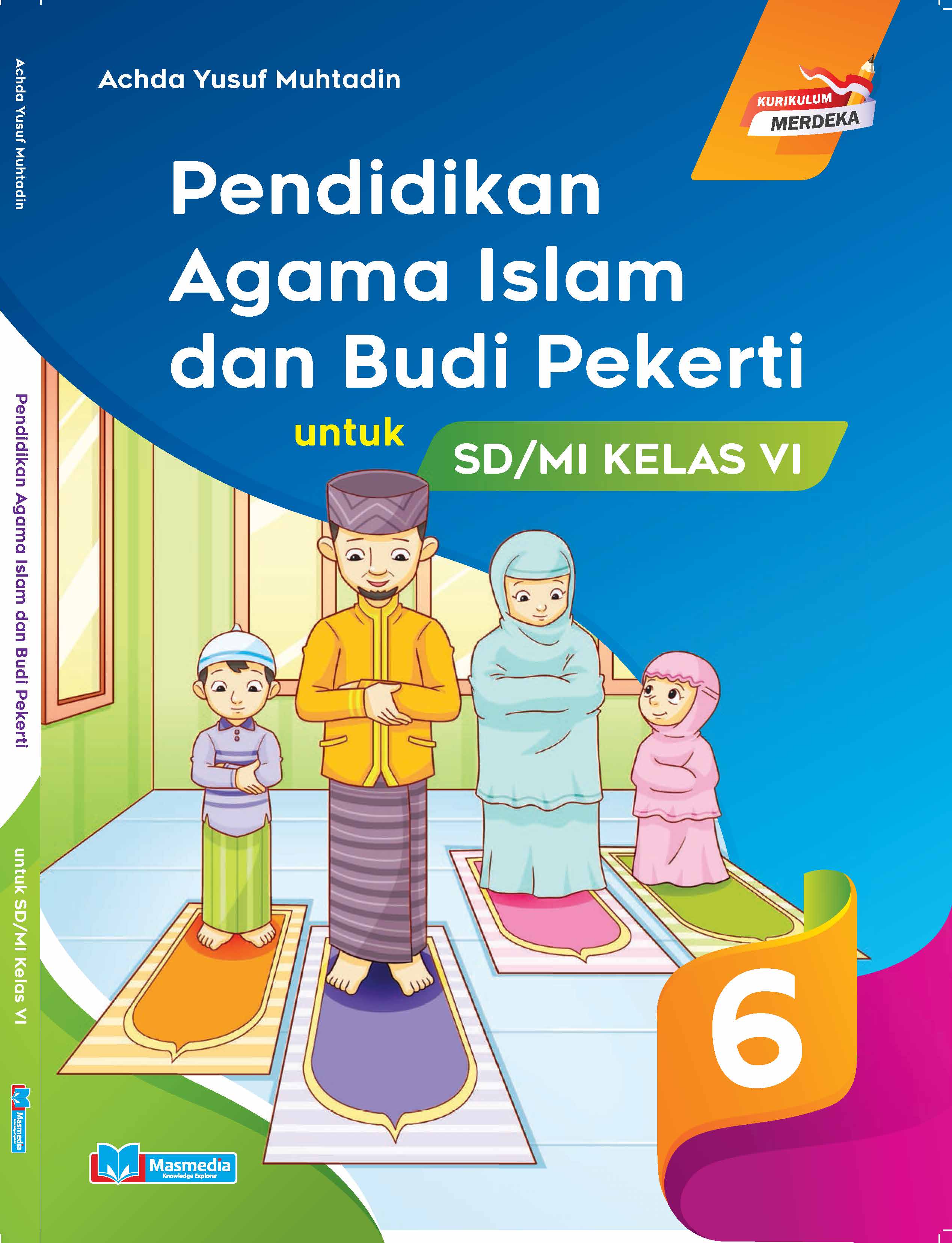 Pendidikan Agama Islam dan Budi Pekerti untuk SD Kelas VI K-Merdeka CP 2024	