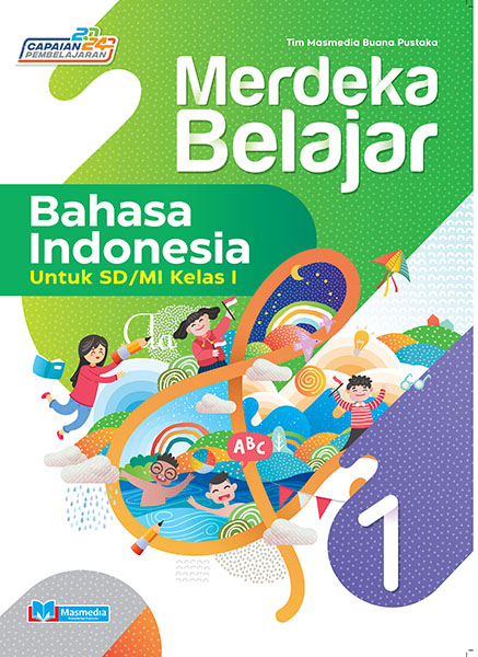 Merdeka Belajar Bahasa Indonesia untuk SD/MI Kelas I K-Merdeka CP 2024	