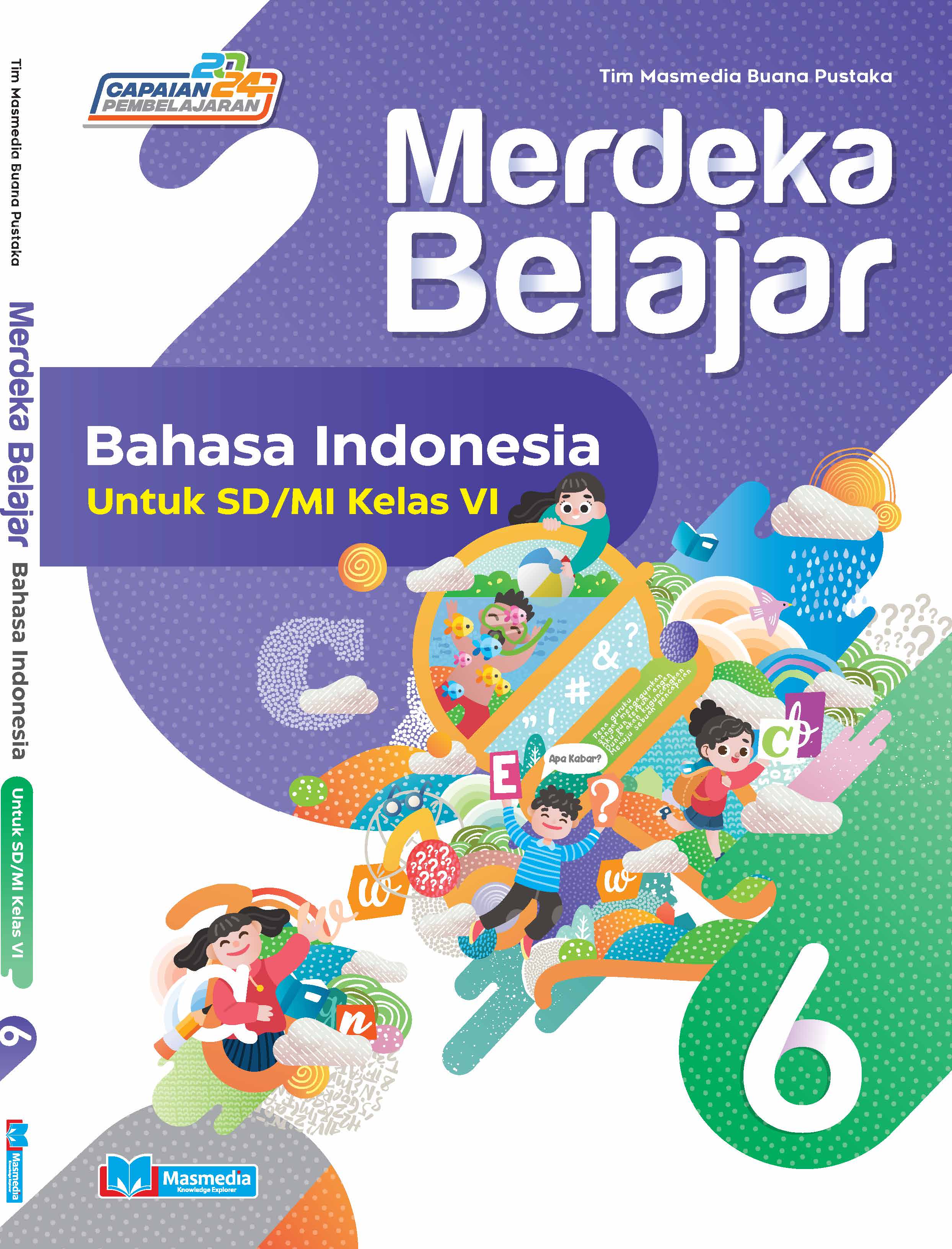 Merdeka Belajar Bahasa Indonesia untuk SD/MI Kelas VI K-Merdeka CP 2024	