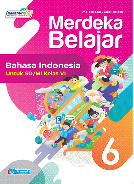 Merdeka Belajar Bahasa Indonesia untuk SD/MI Kelas VI K-Merdeka versi CP2024	