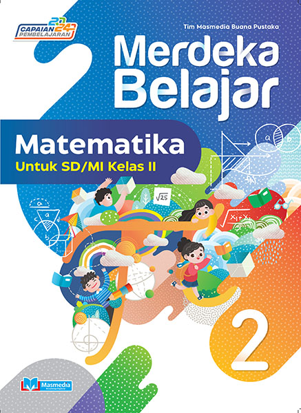 Merdeka Belajar Matematika untuk SD/MI Kelas II K-Merdeka CP 2024	