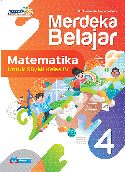 Merdeka Belajar Matematika untuk SD/MI Kelas IV K-Merdeka CP2024	