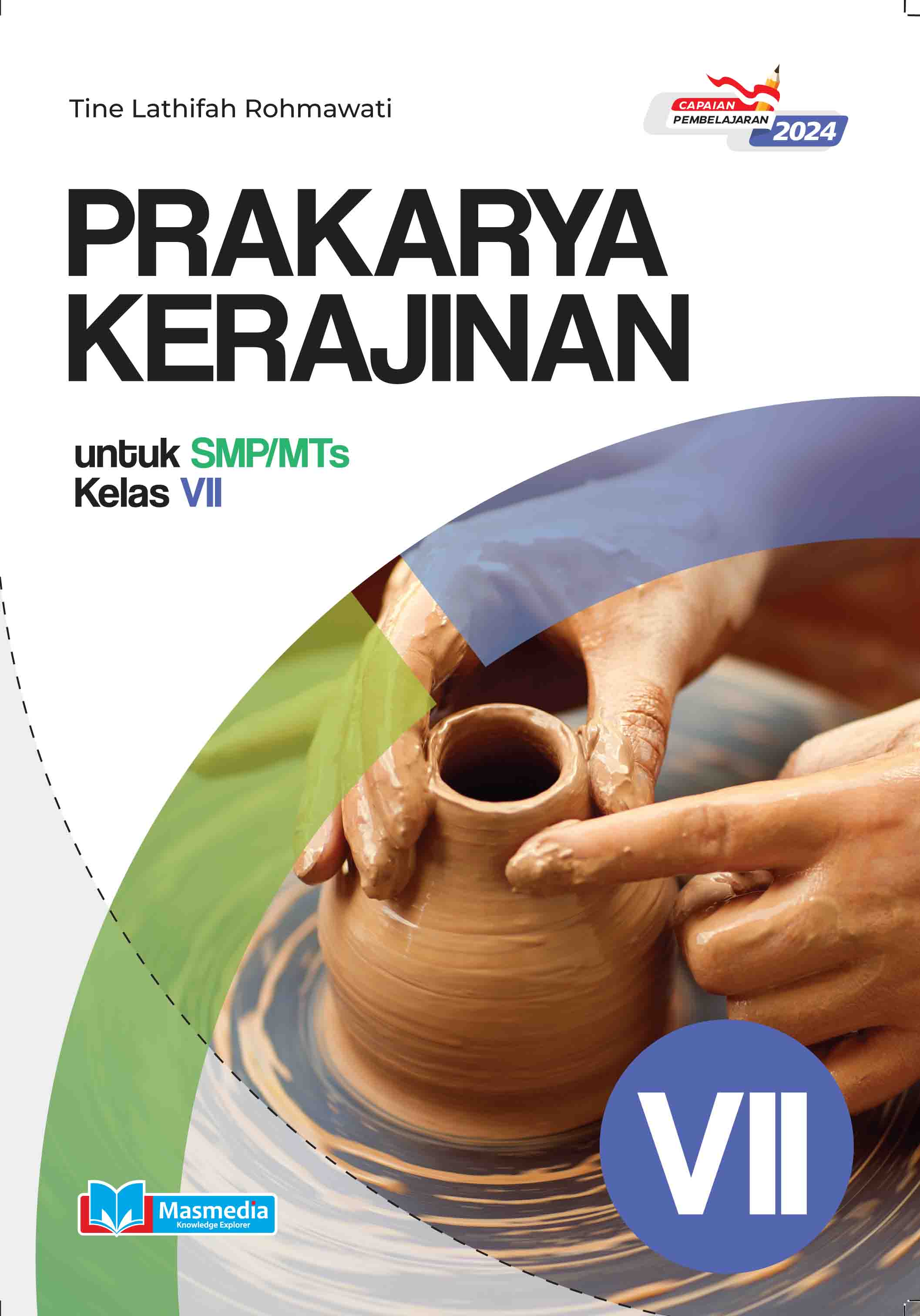 Prakarya Kerajinan untuk SMP/MTs Kelas VII K-Merdeka CP 2024
