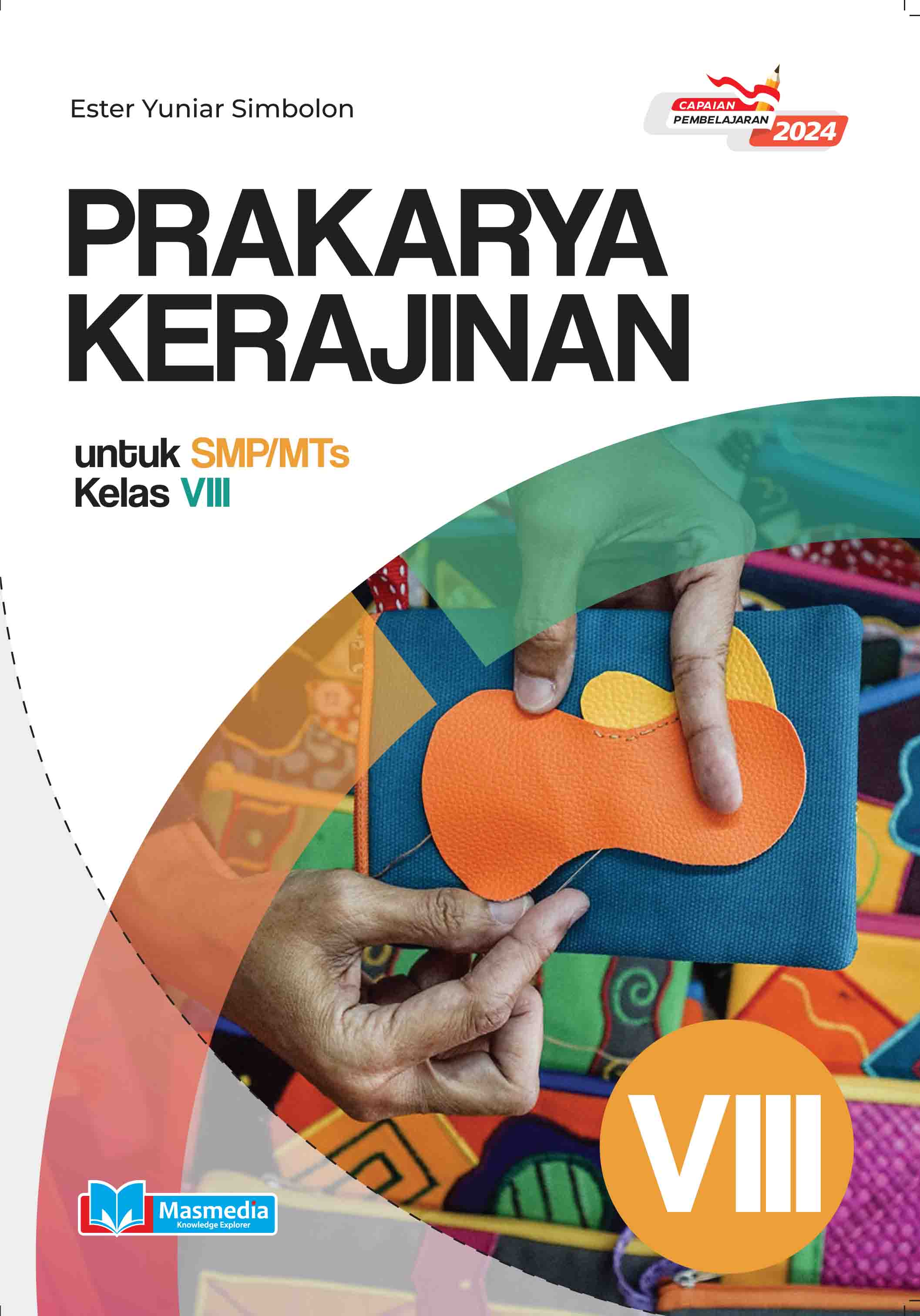 Prakarya Kerajinan untuk SMP/MTs Kelas VIII K-Merdeka CP 2024