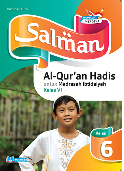 Salman Al-Quran Hadis untuk MI Kelas VI K-Merdeka	