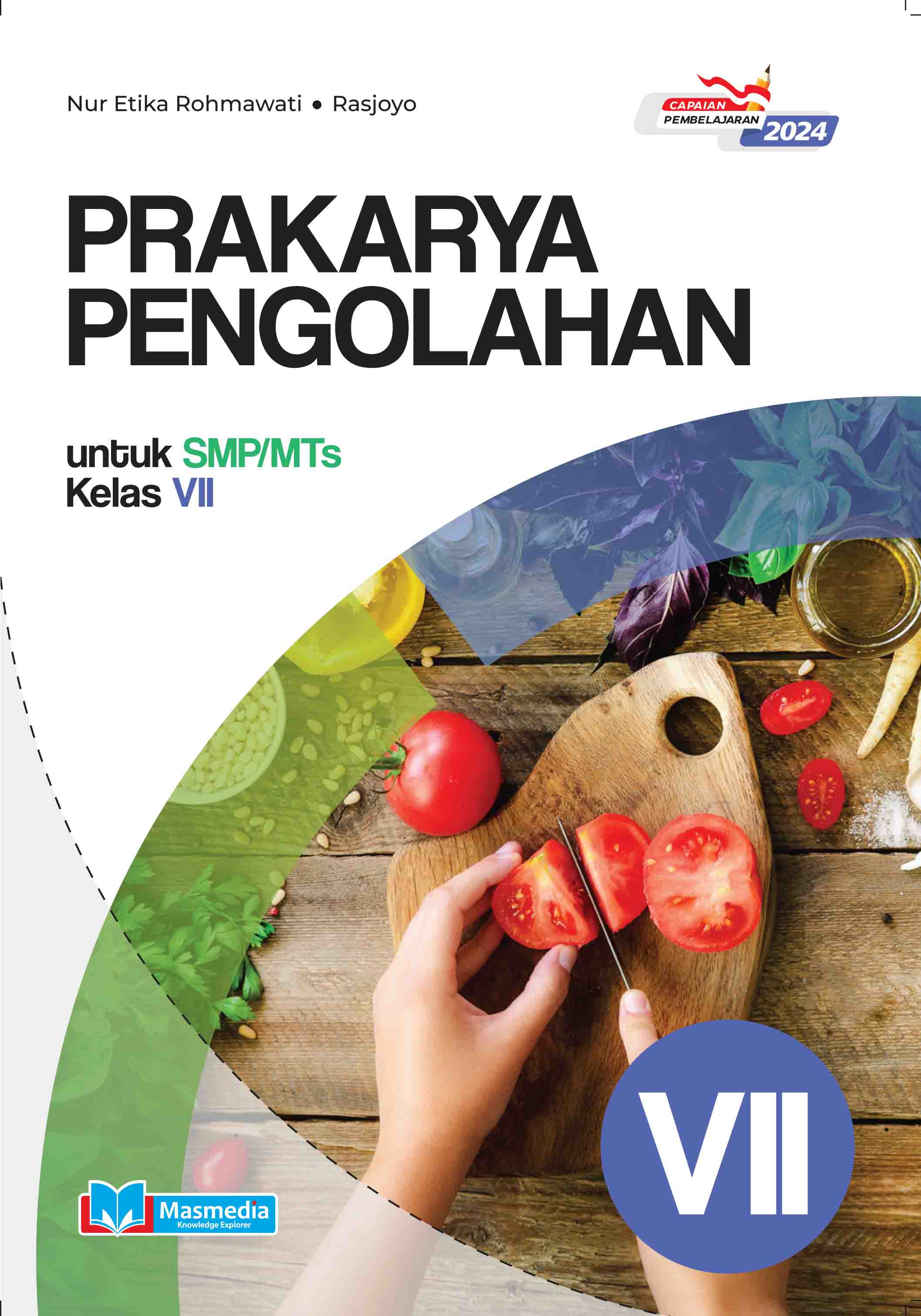 Prakarya Pengolahan untuk SMP/MTs Kelas VII K-Merdeka CP 2024
