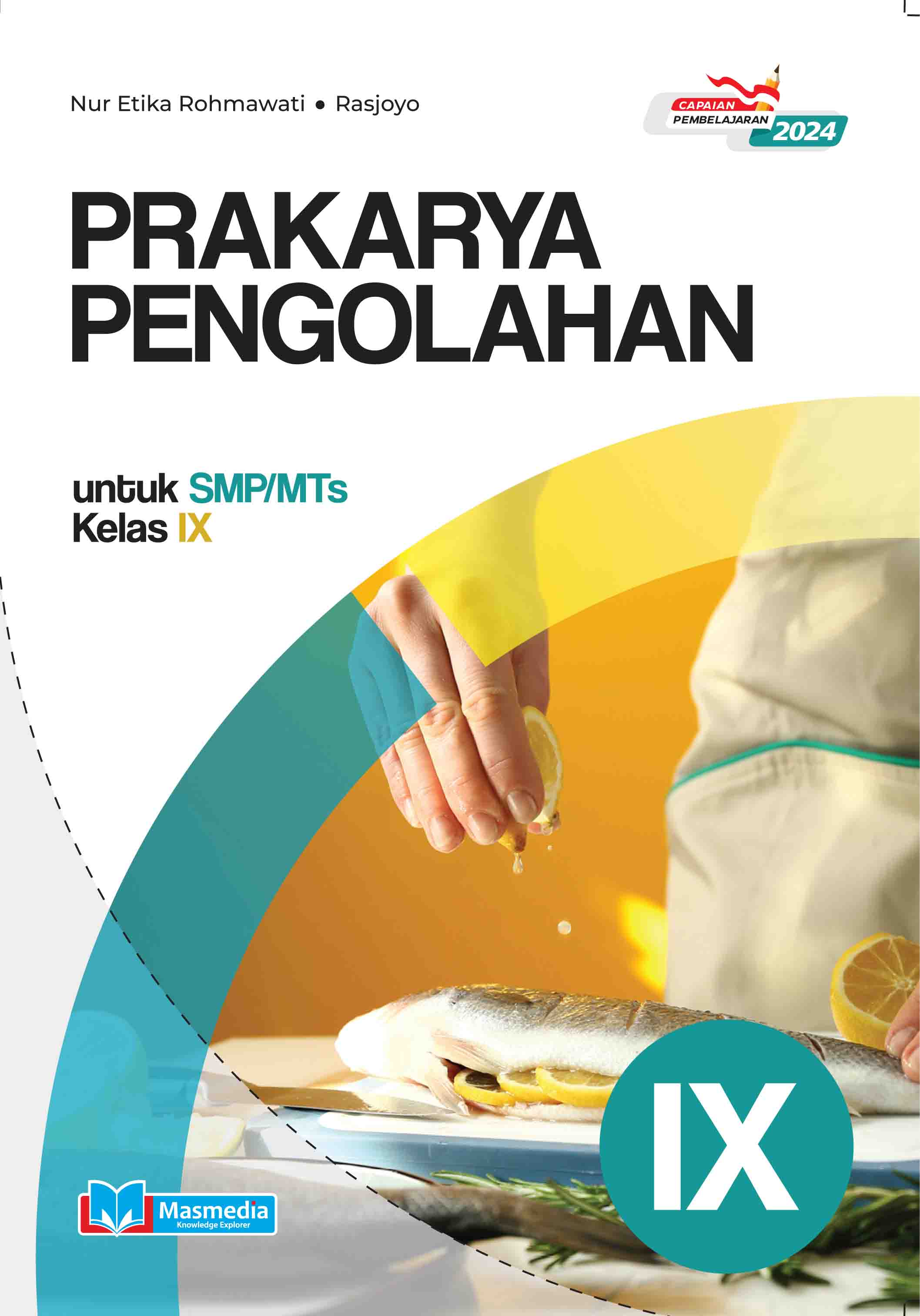 Prakarya Pengolahan untuk SMP/MTs Kelas IX K-Merdeka CP 2024