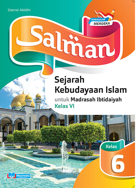 Salman Sejarah Kebudayaan Islam untuk MI Kelas VI K-Merdeka	