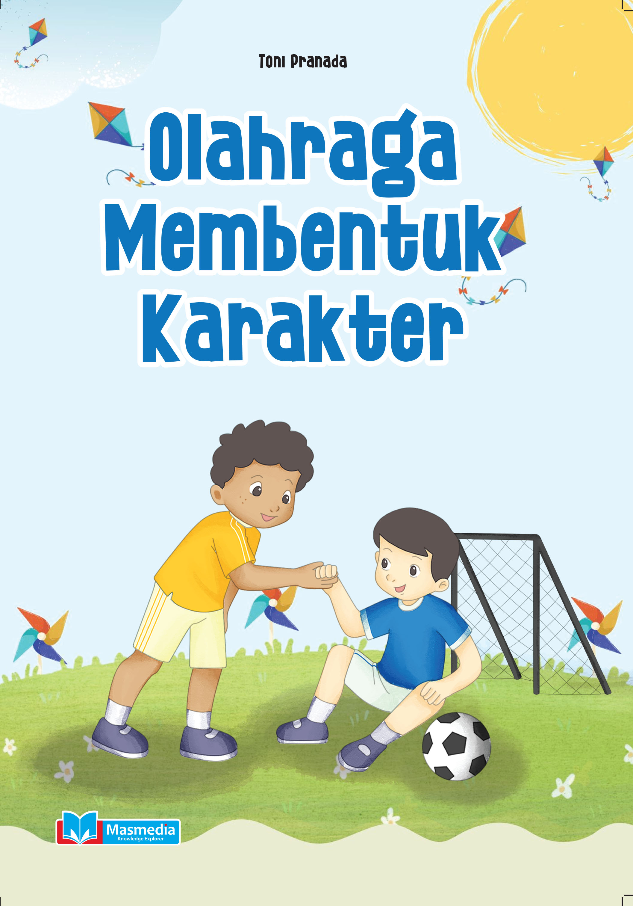 Olahraga Membentuk Karakter