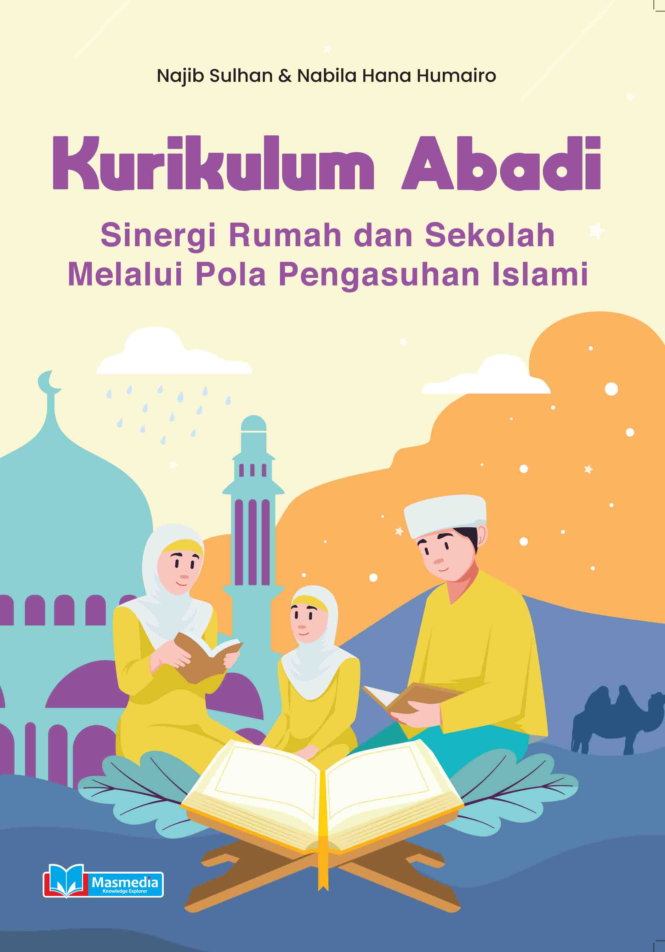 Kurikulum Abadi: Sinergi Rumah dan Sekolah Melalui Pola Pengasuhan Islami