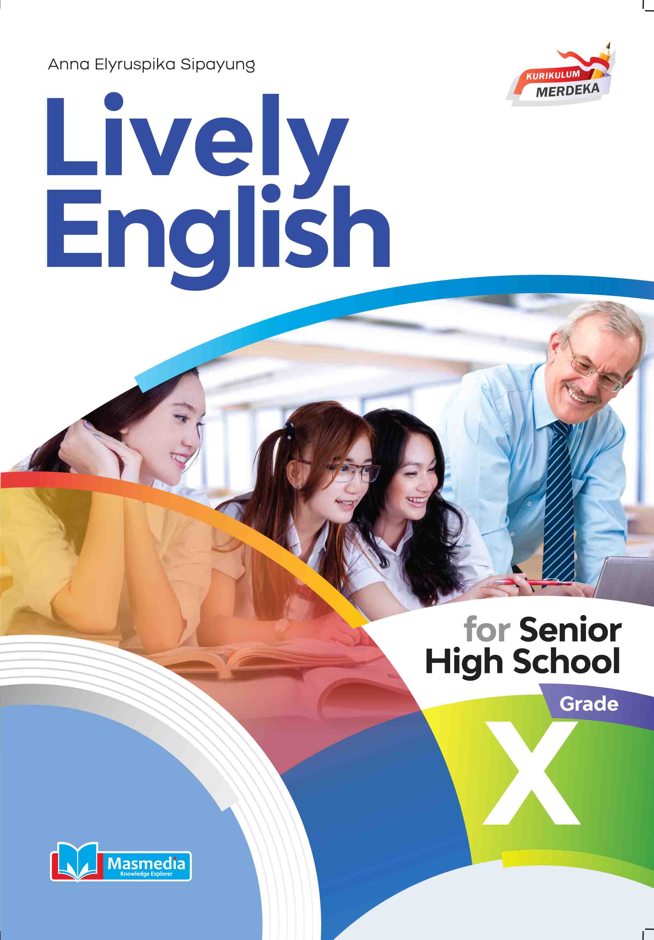 Lively English for Senior High School Grade X K-Merdeka