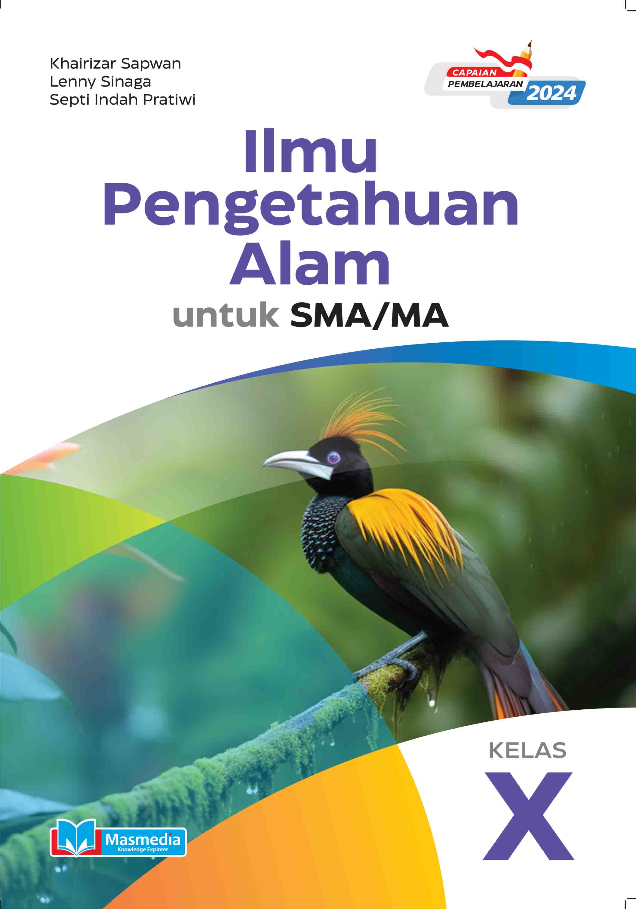 Ilmu Pengetahuan Alam untuk SMA/MA Kelas X K-Merdeka CP 2024