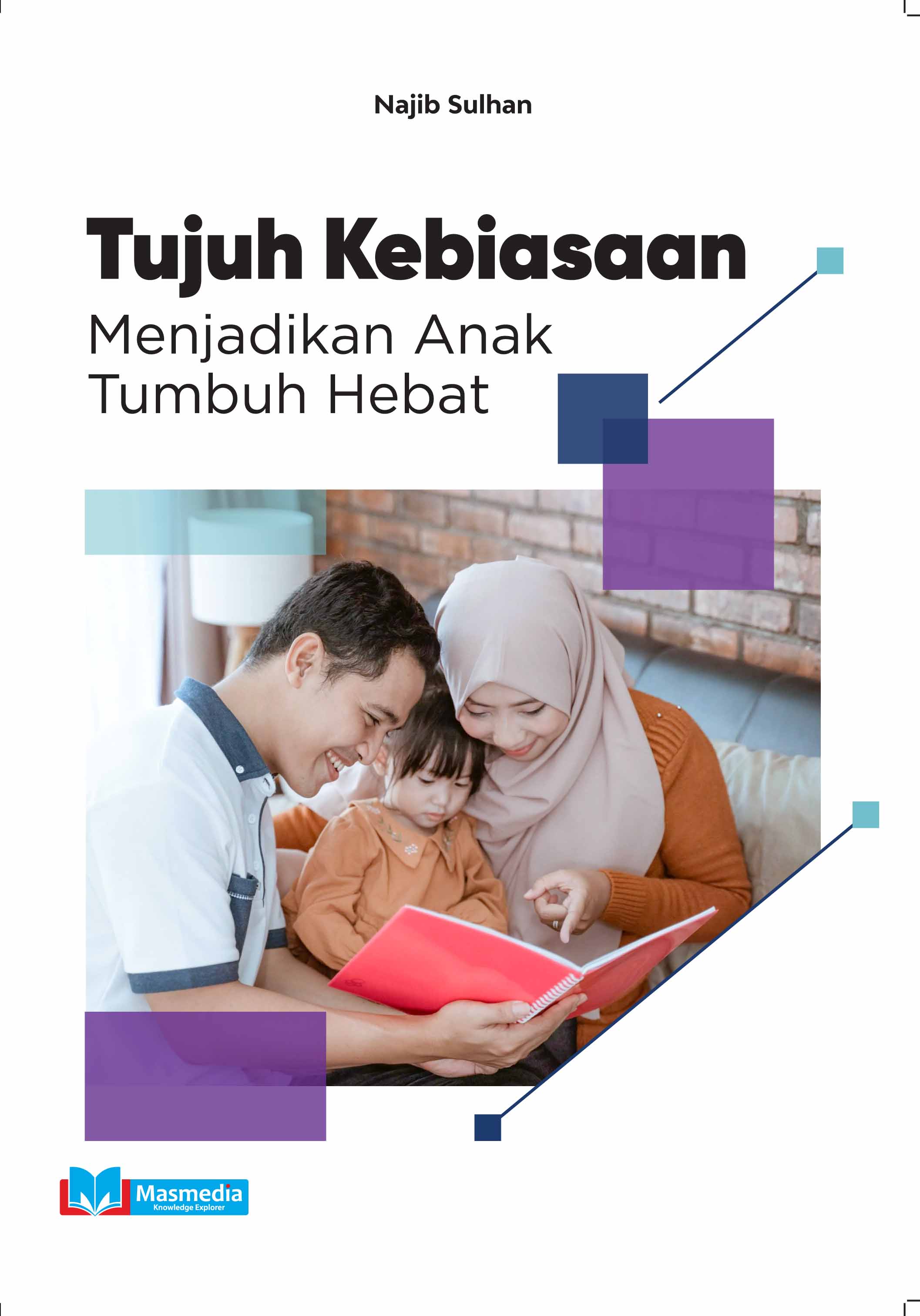 Tujuh Kebiasaan Menjadikan Anak Tumbuh Hebat