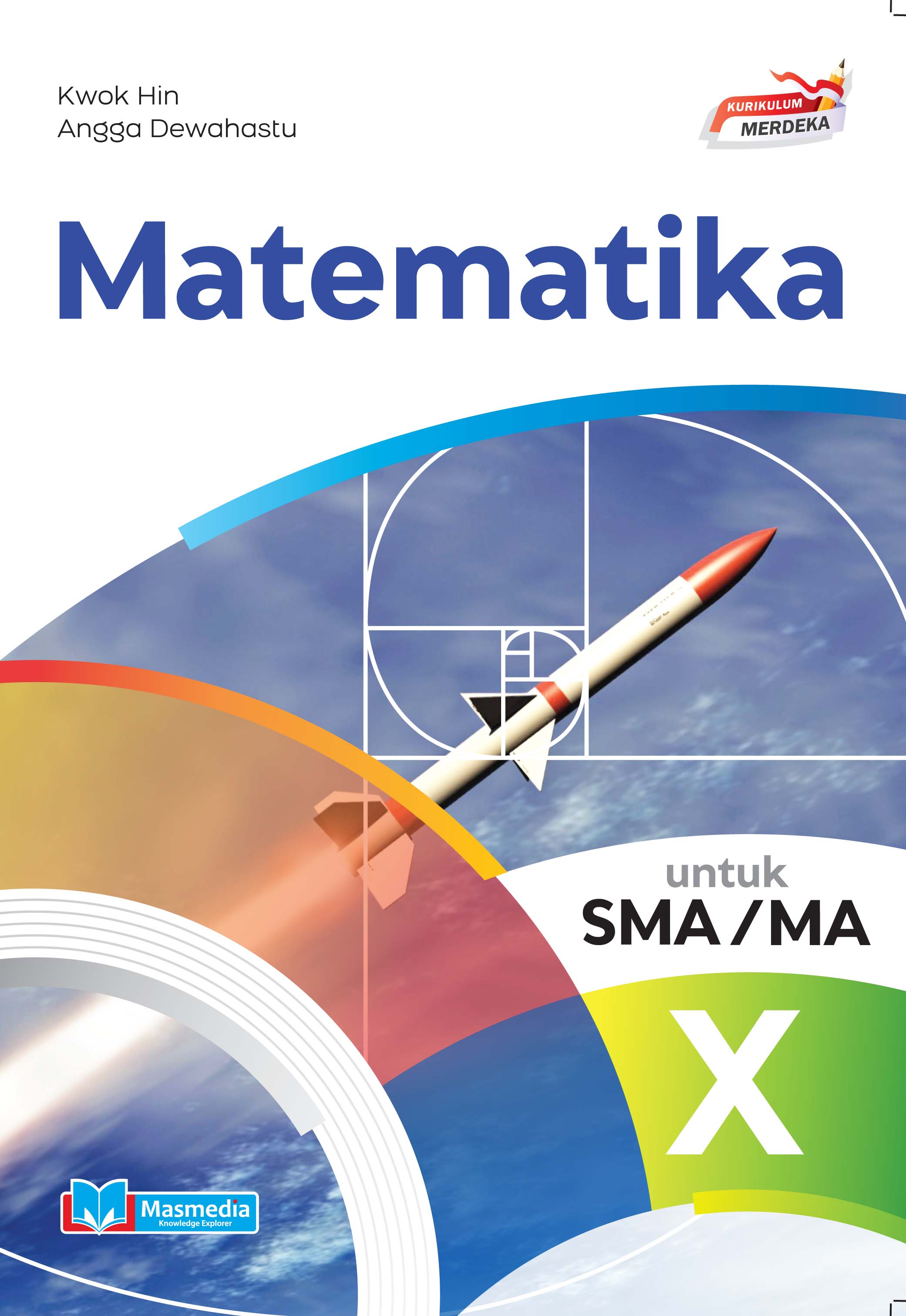 Matematika untuk SMA/MA Kelas X K-Merdeka