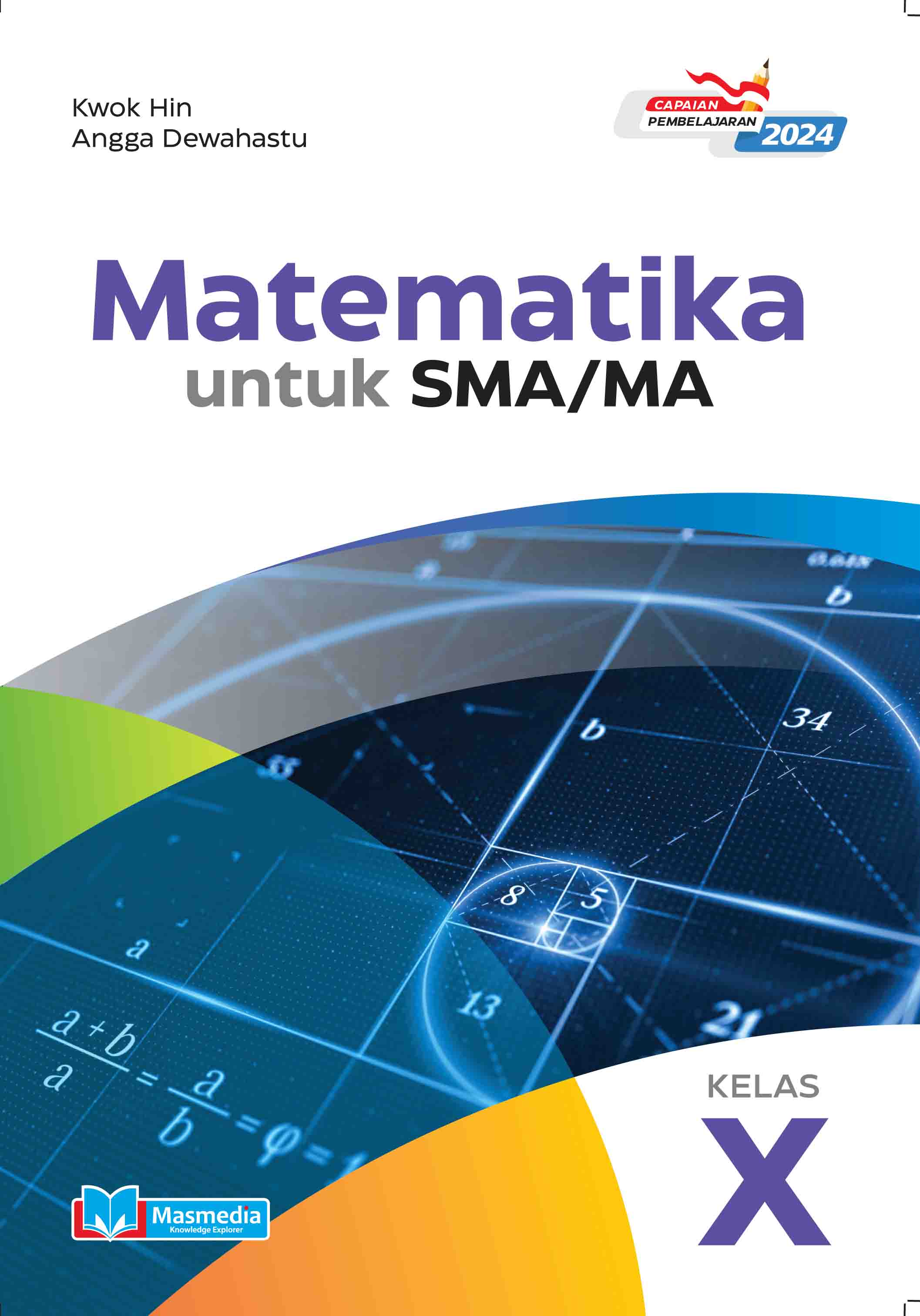 Matematika untuk SMA/MA Kelas X K-Merdeka CP 2024