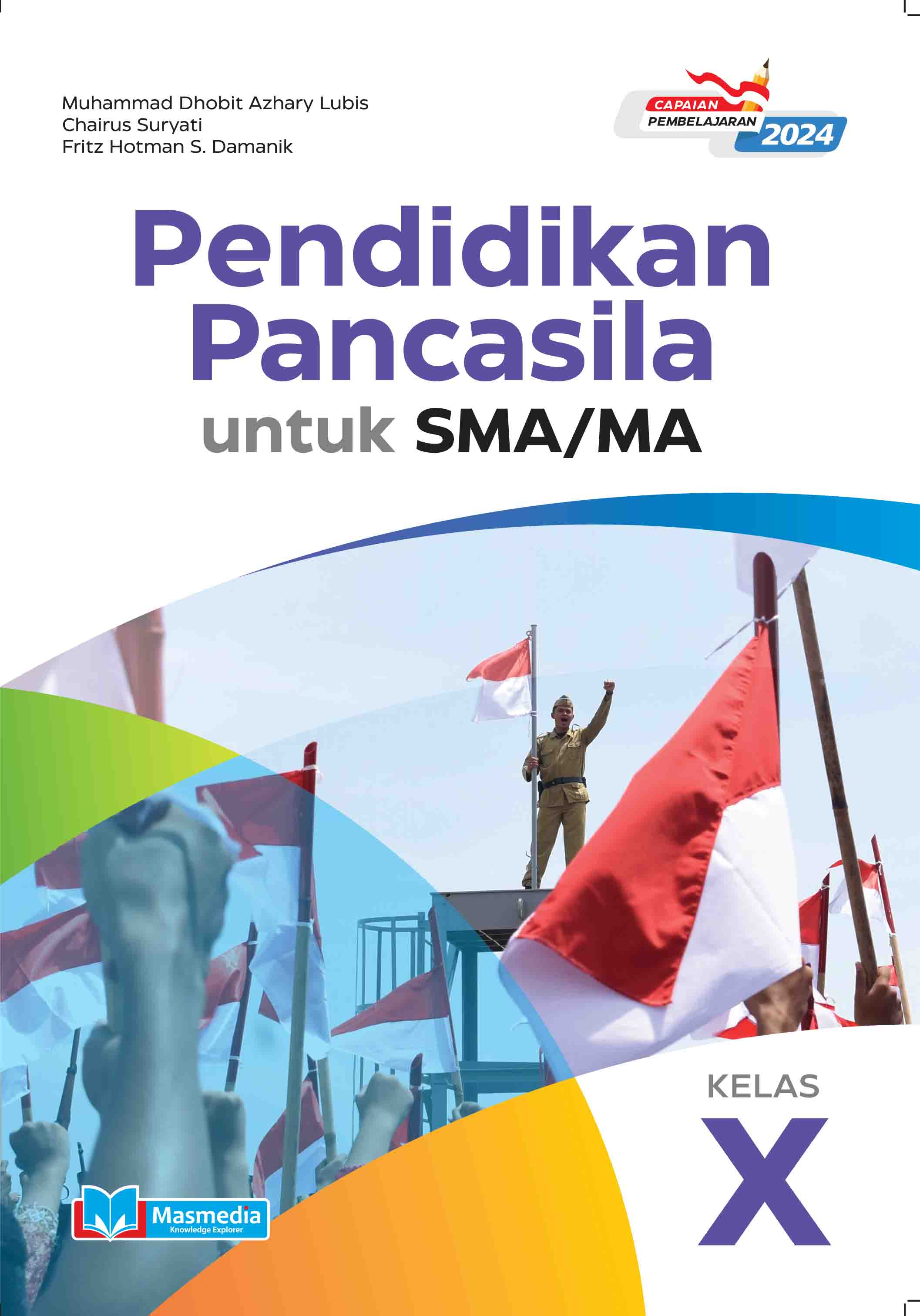 Pendidikan Pancasila untuk SMA/MA Kelas X K-Merdeka CP 2024