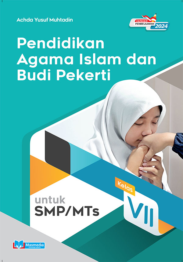 Pendidikan Agama Islam dan Budi Pekerti untuk SMP VII K-Merdeka CP 2024	