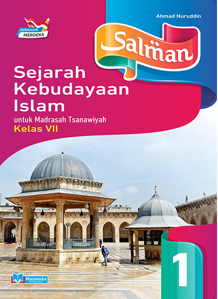 Salman Sejarah Kebudayaan Islam untuk MTs Kelas VII K-Merdeka	