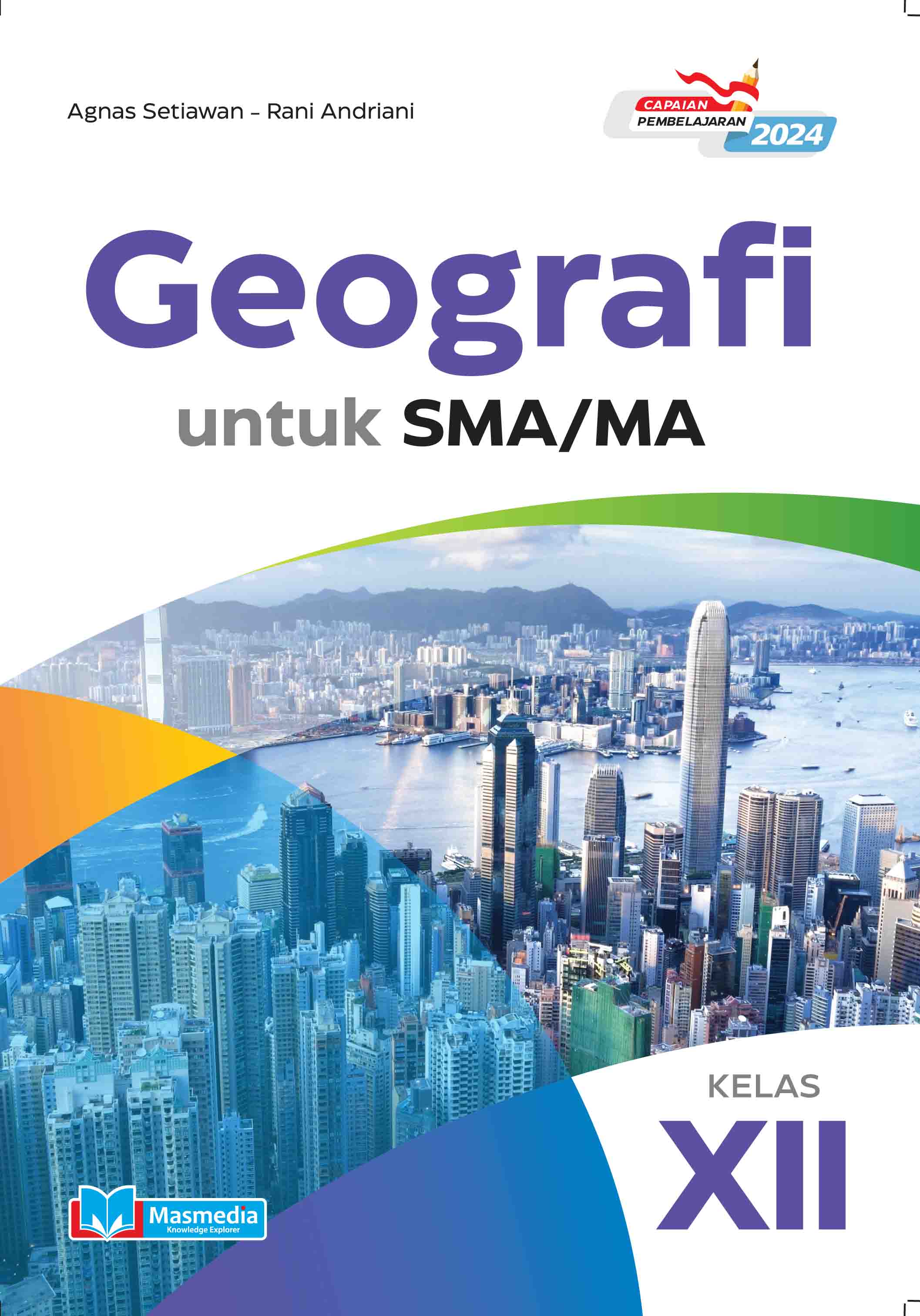 Geografi untuk SMA/MA Kelas XII K-Merdeka CP 2024