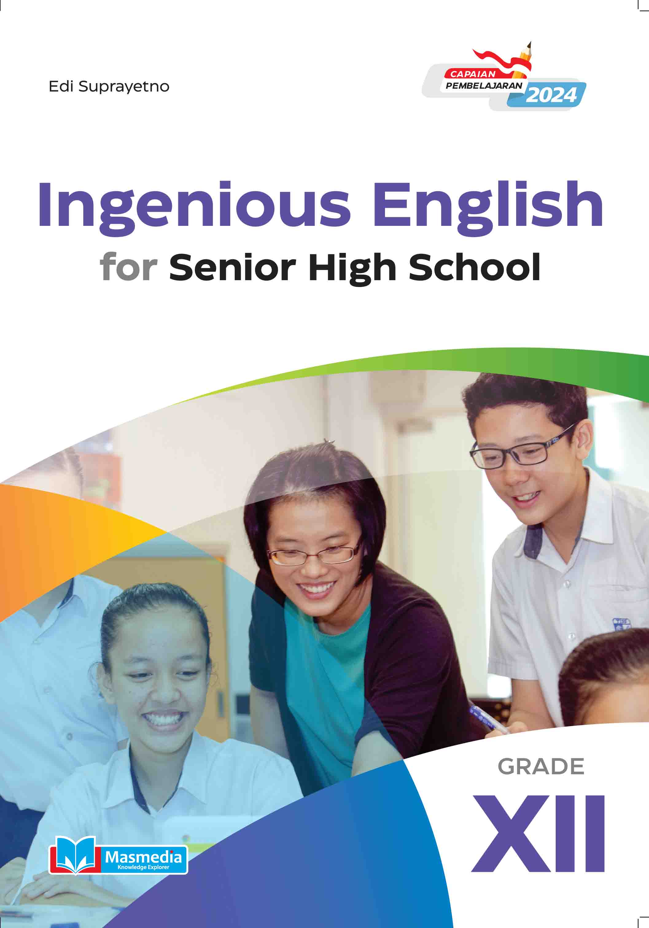 Ingenious English for Senior High School Grade XII K-Merdeka CP 2024