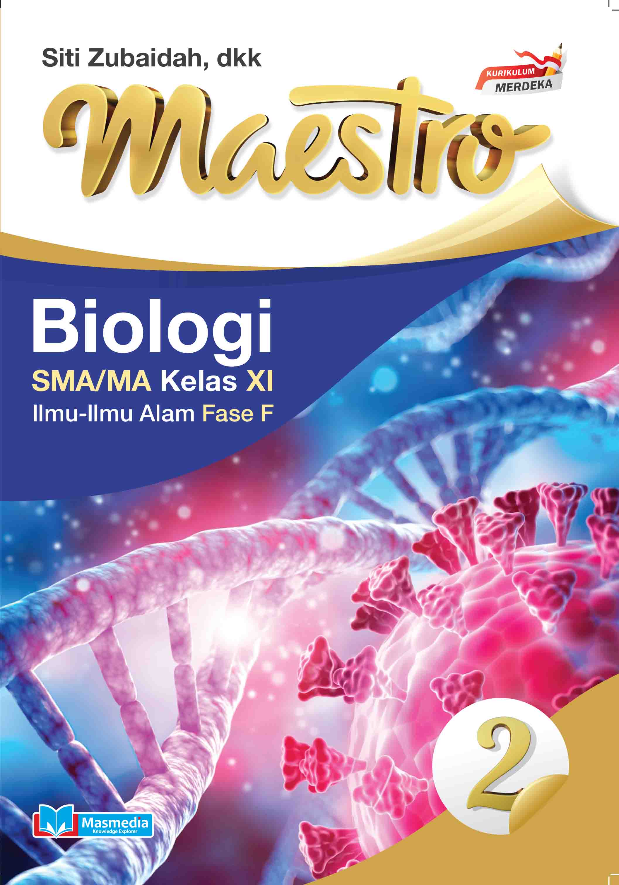 Maestro Biologi untuk SMA/MA Kelas XI Ilmu-Ilmu Alam Fase F K-Merdeka