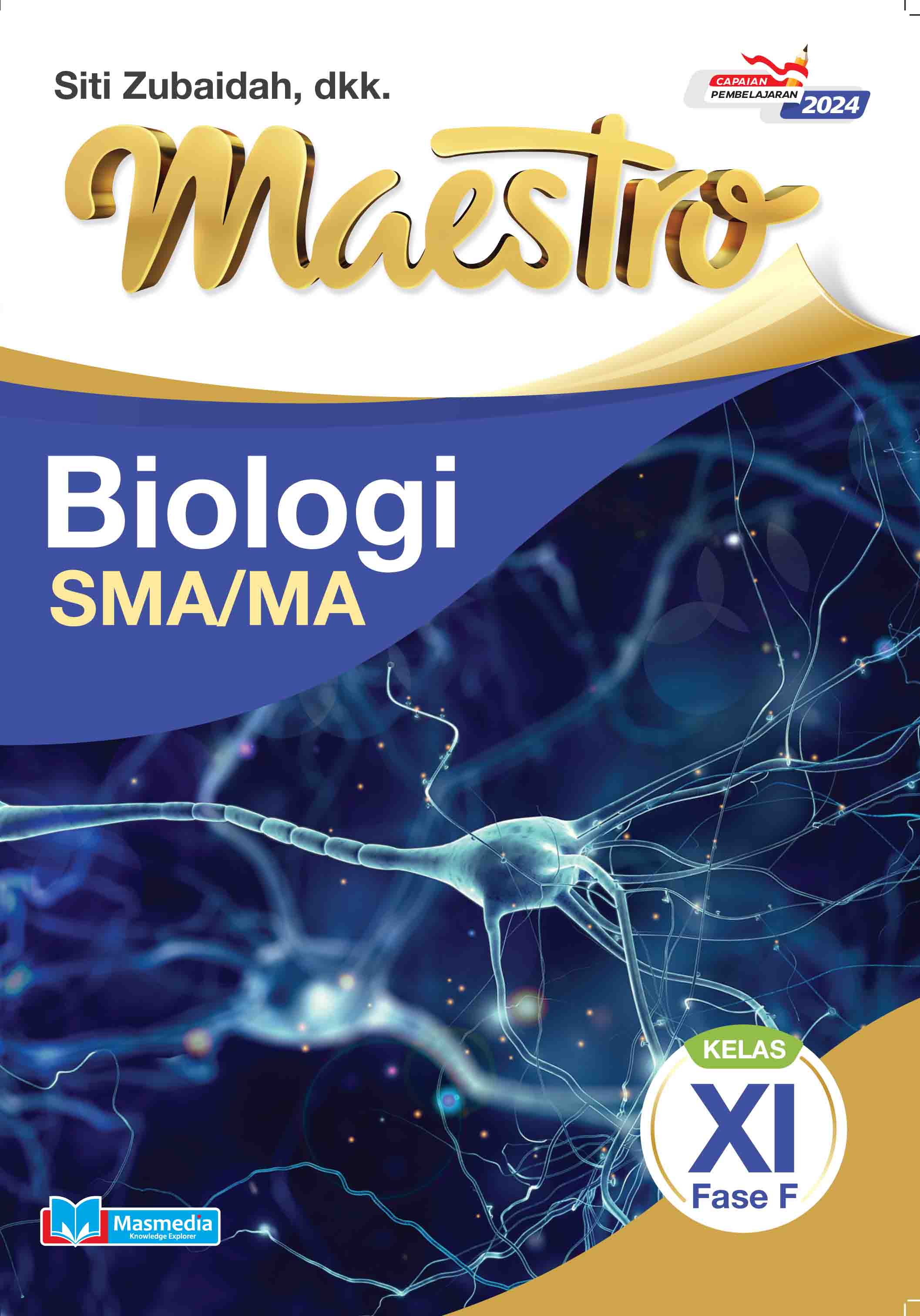 Maestro Biologi untuk SMA/MA Kelas XI Fase F K-Merdeka CP 2024