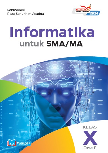 Informatika untuk SMA/MA Kelas X K-Merdeka CP 2024	