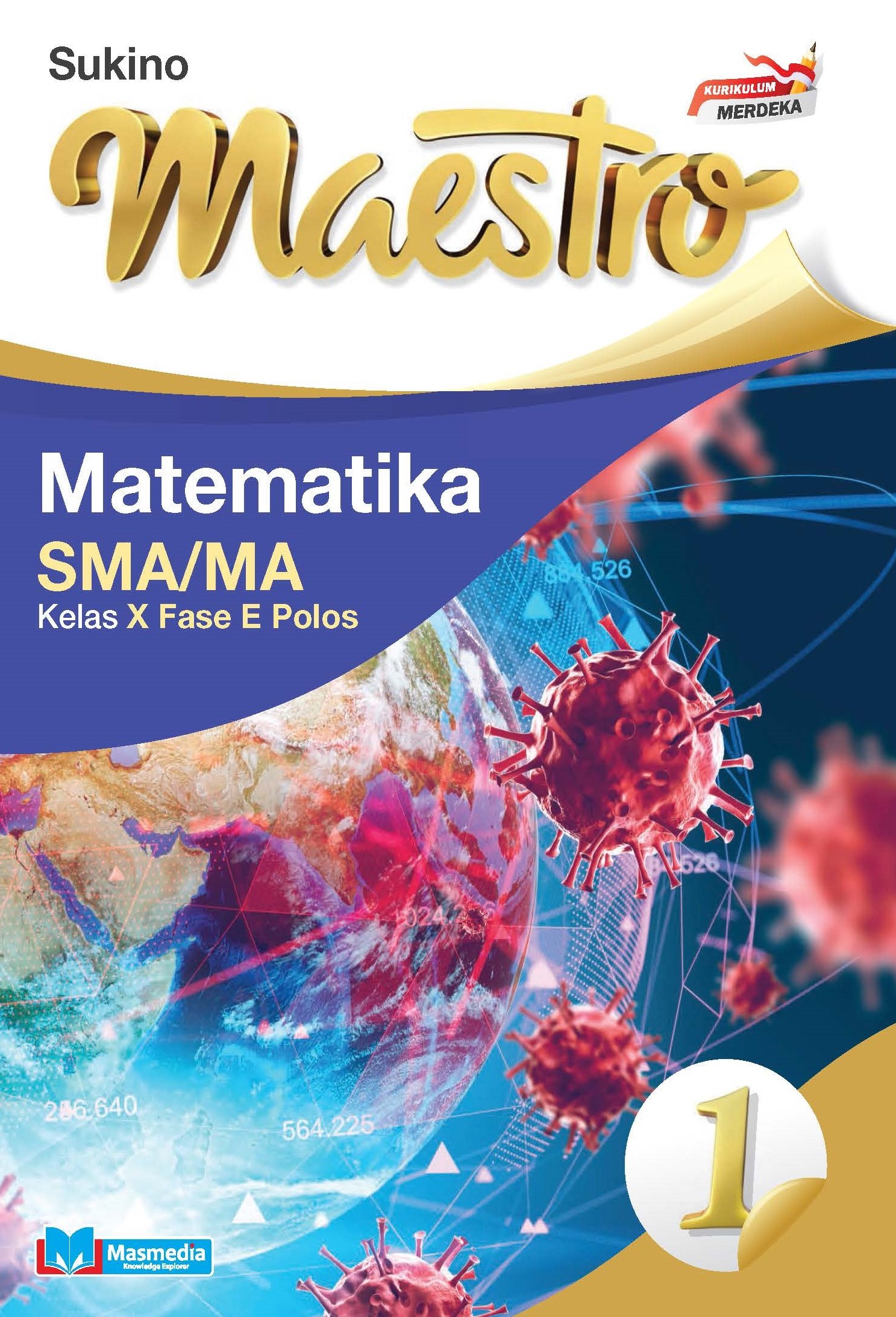 Maestro Matematika SMA/MA Kelas X Fase E Polos K-Merdeka	