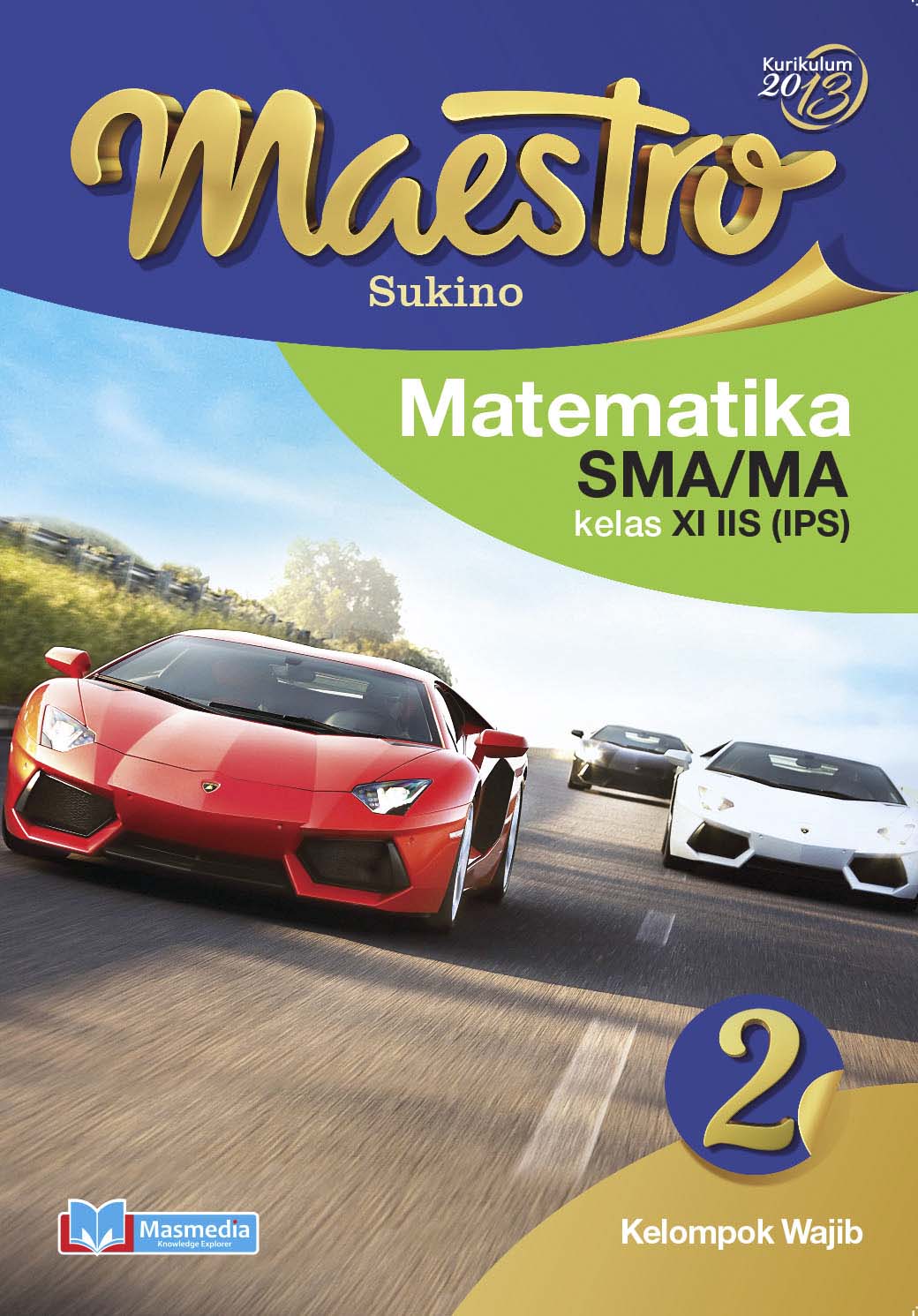 Maestro Matematika SMA/MA Kelas XI IIS (IPS) Wajib	