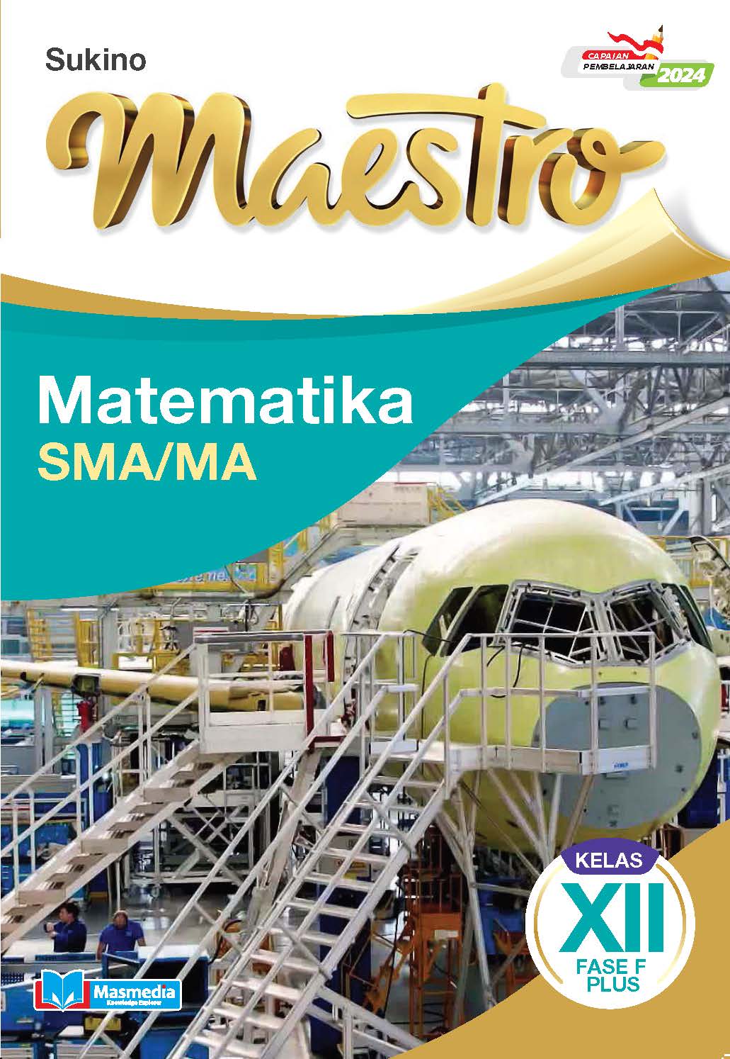 Maestro Matematika SMA/MA Kelas XII Fase F Plus K-Merdeka CP 2024	