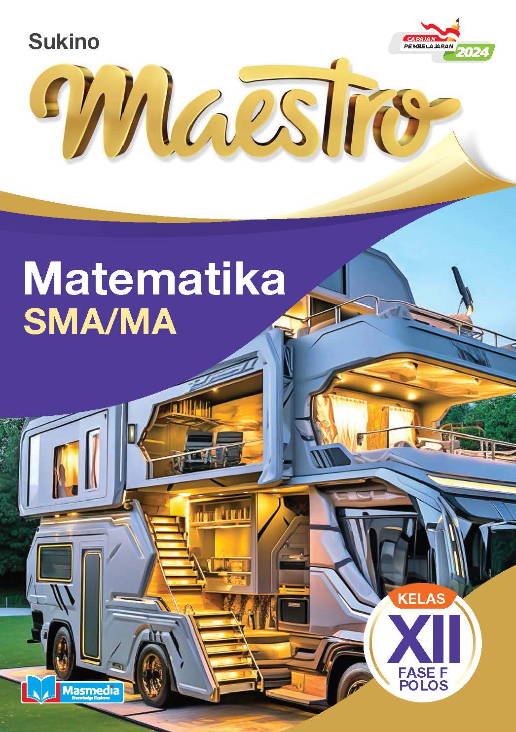 Maestro Matematika SMA/MA Kelas XII Fase F Polos K-Merdeka CP 2024	