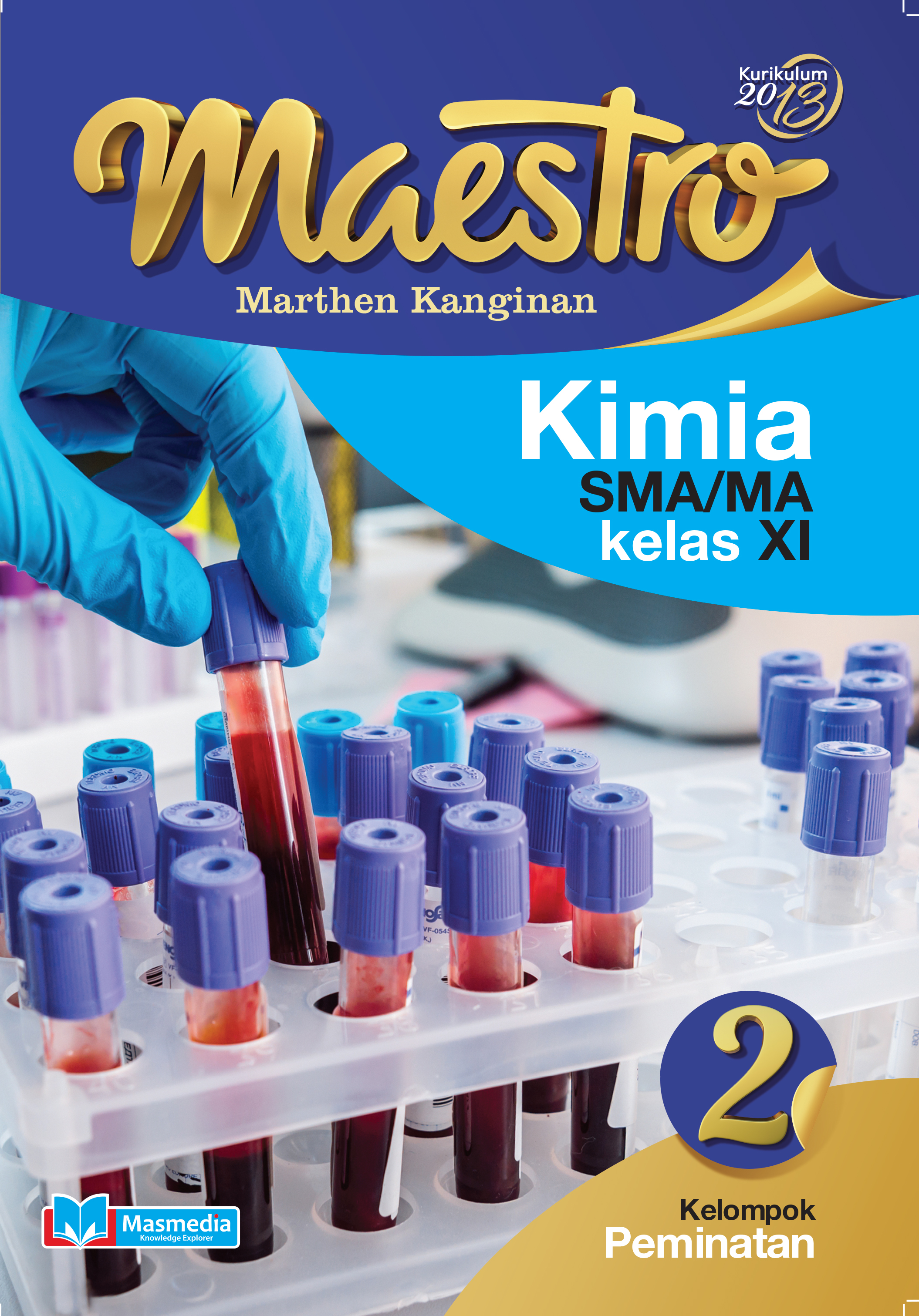Maestro Kimia SMA/MA Kelas XI Peminatan - Kurikulum 2013