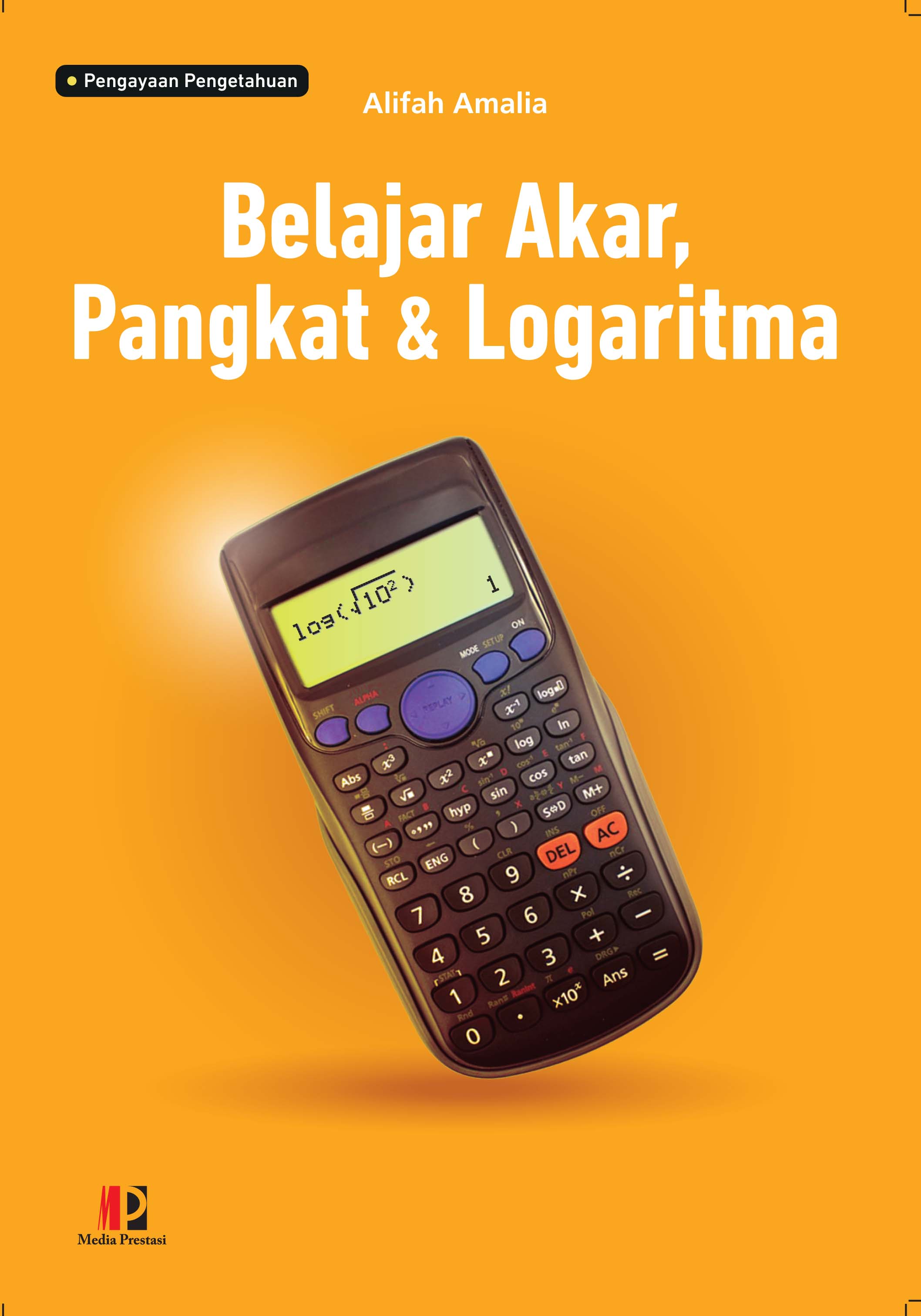 Belajar Akar, Pangkat, dan Logaritma