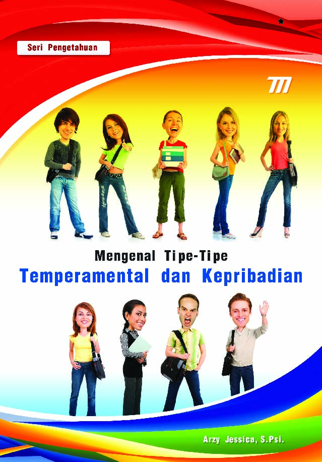 Mengenal Tipe-tipe Temperamental dan Kepribadian